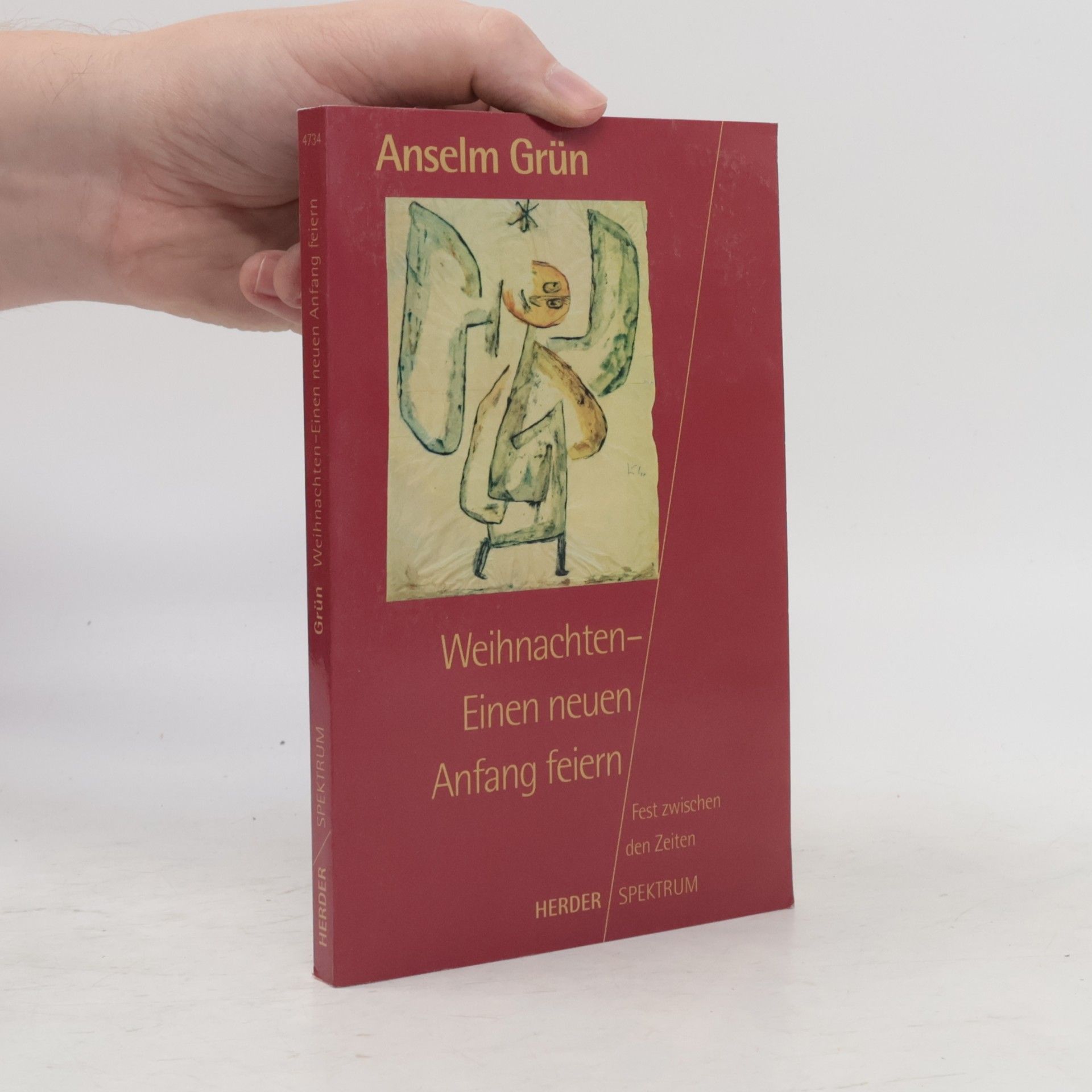 Anselm Grün Weihnachten - einen neuen Anfang feiern