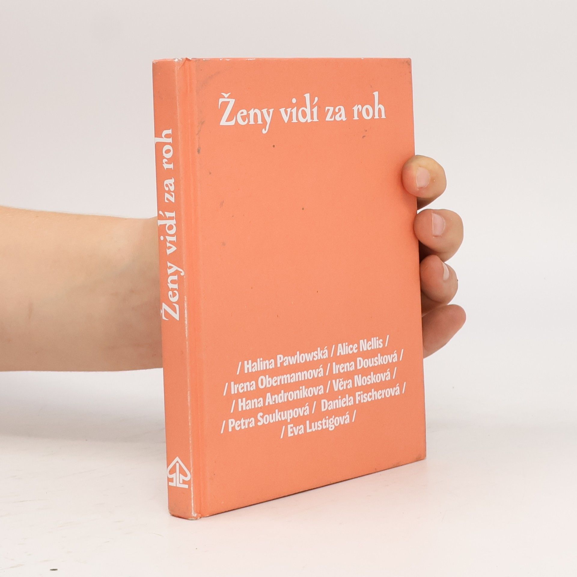 Halina Pawlowská Ženy vidí za roh