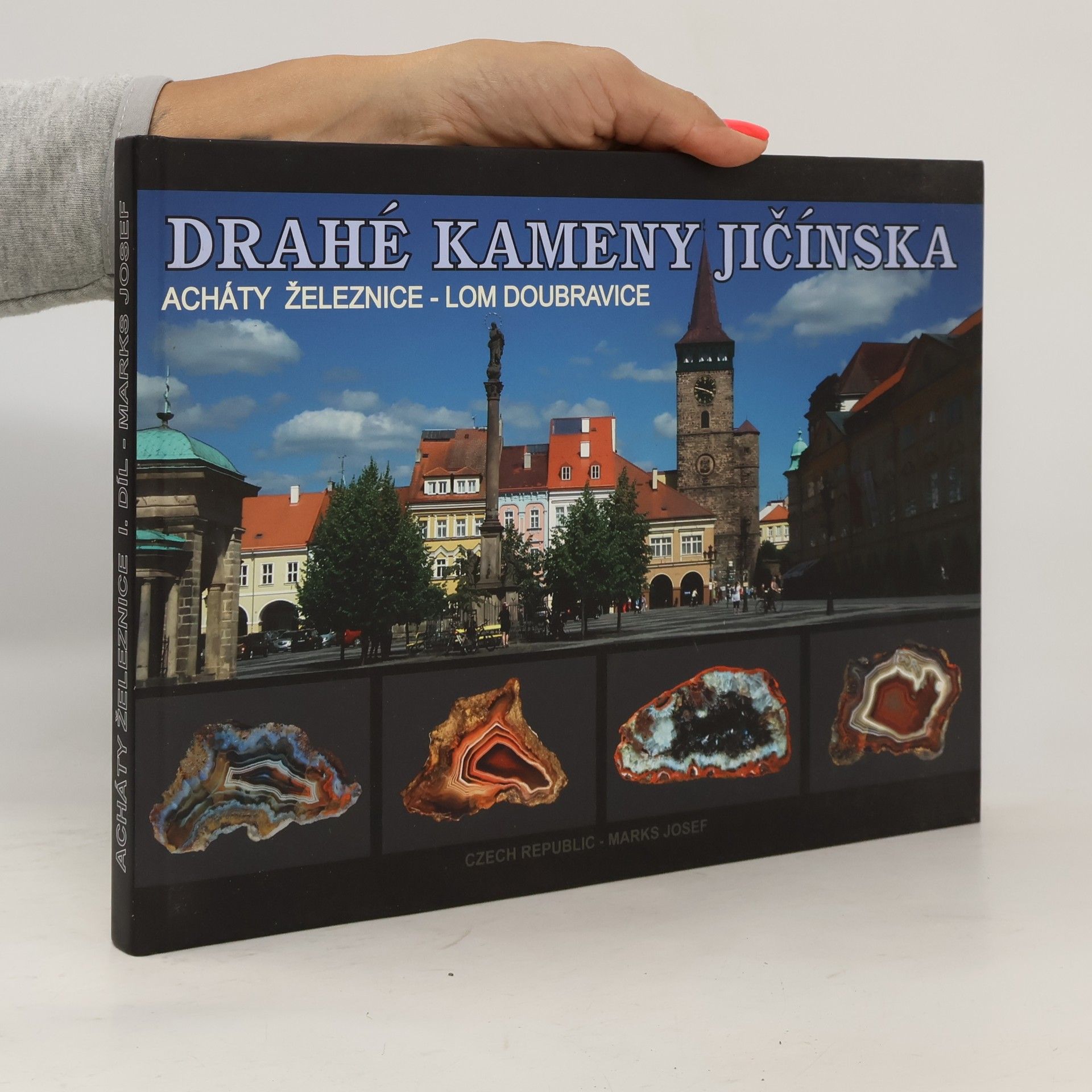 Marks Josef Drahé kameny Jičínska I. DÍL