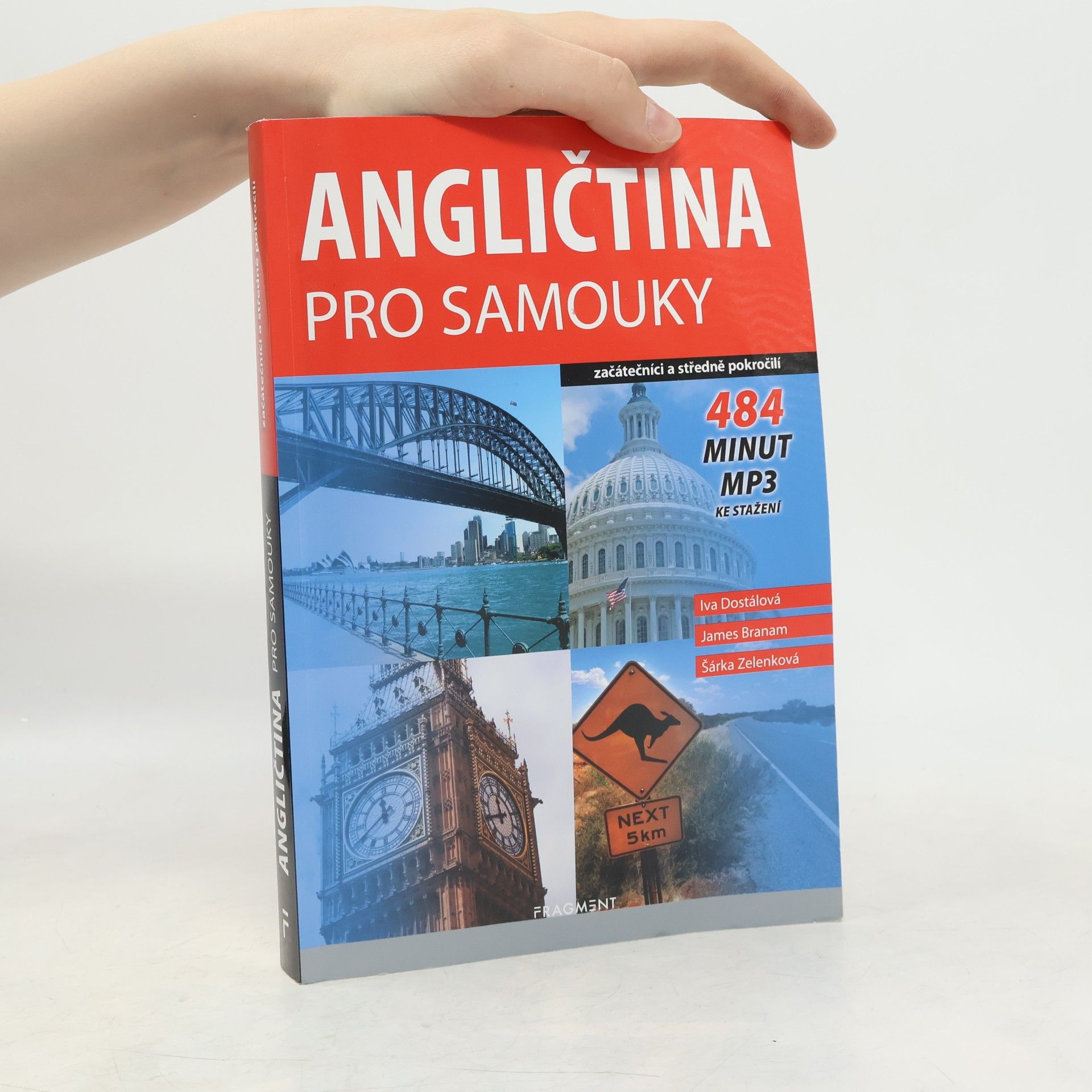 Iva Dostálová Angličtina pro samouky: začátečníci a středně pokročilí