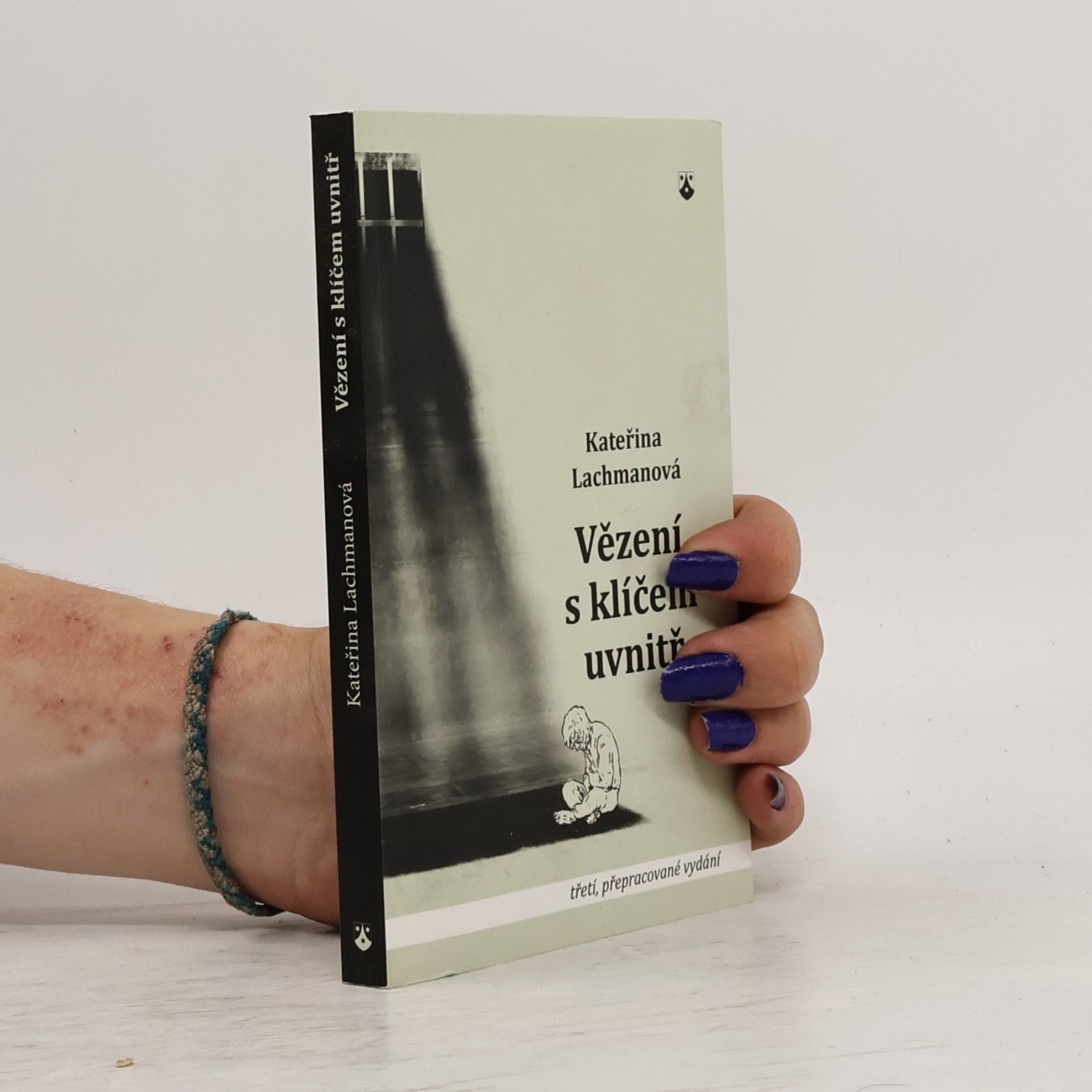 Kateřina Lachmanová Vězení s klíčem uvnitř