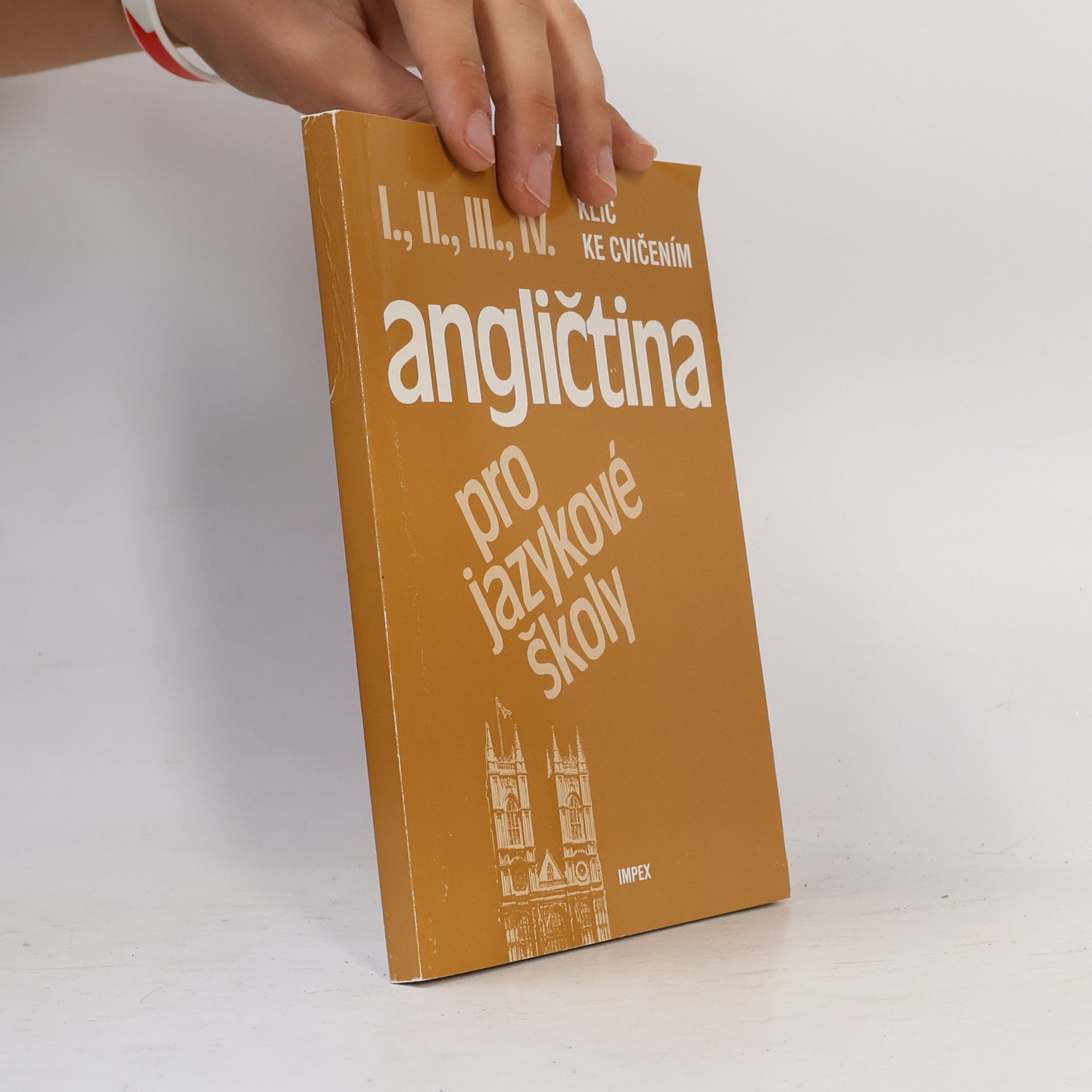 Collectif d'auteurs Angličtina pro jazykové školy. Klíč ke cvičením I., II., III., IV.