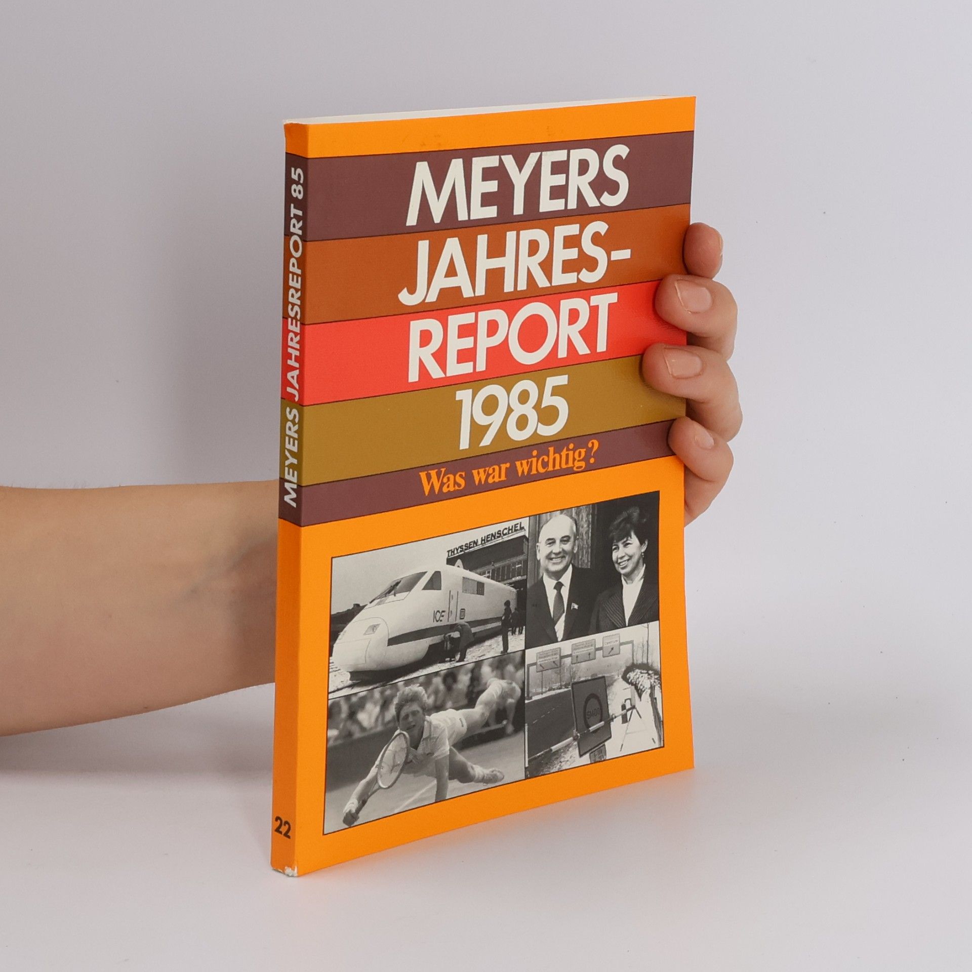 Autorenkollektiv Meyers Jahresreport 1985. Was war wichtig?