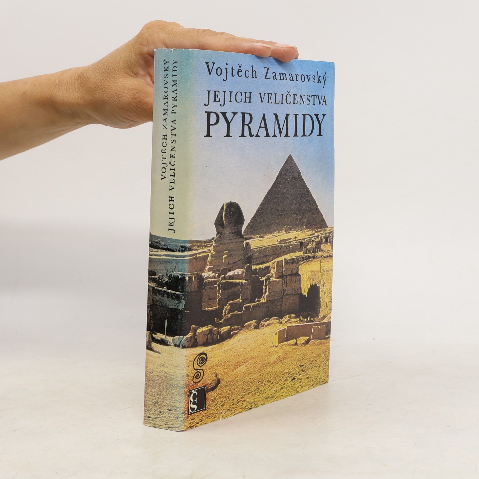 Vojtech Zamarovský Jejich veličenstva pyramidy