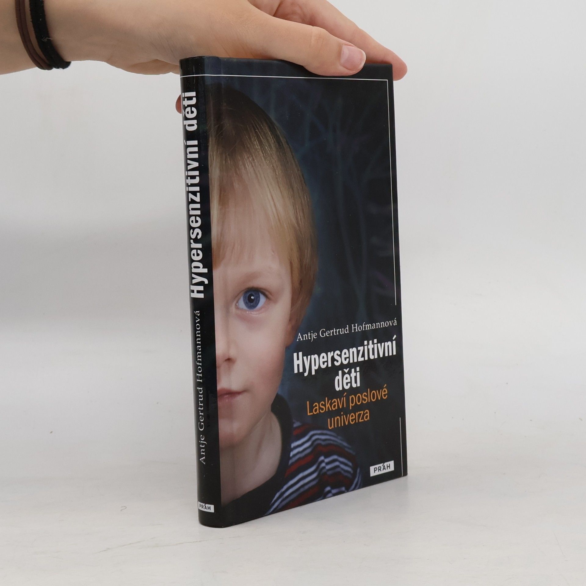 Antje Gertrud Hofmann Hypersenzitivní děti - laskaví poslové univerza
