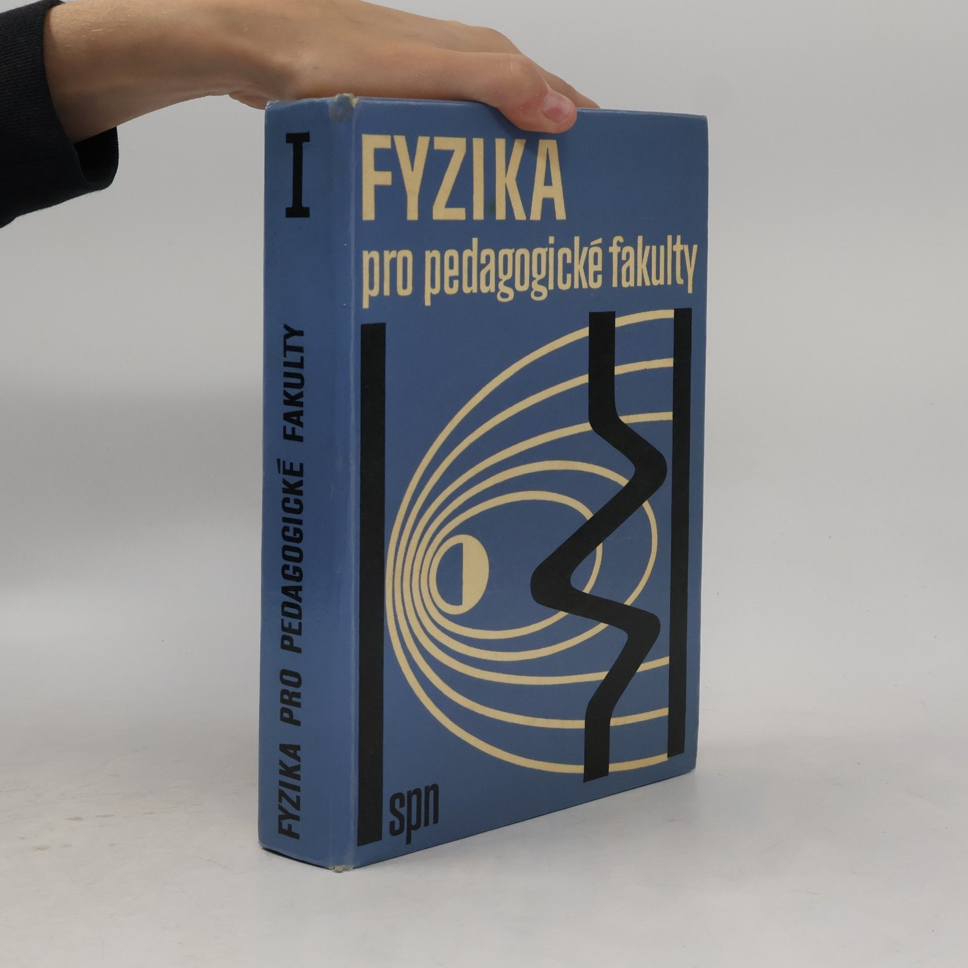 Alois Hlavička Fyzika pro pedagogické fakulty 1. díl