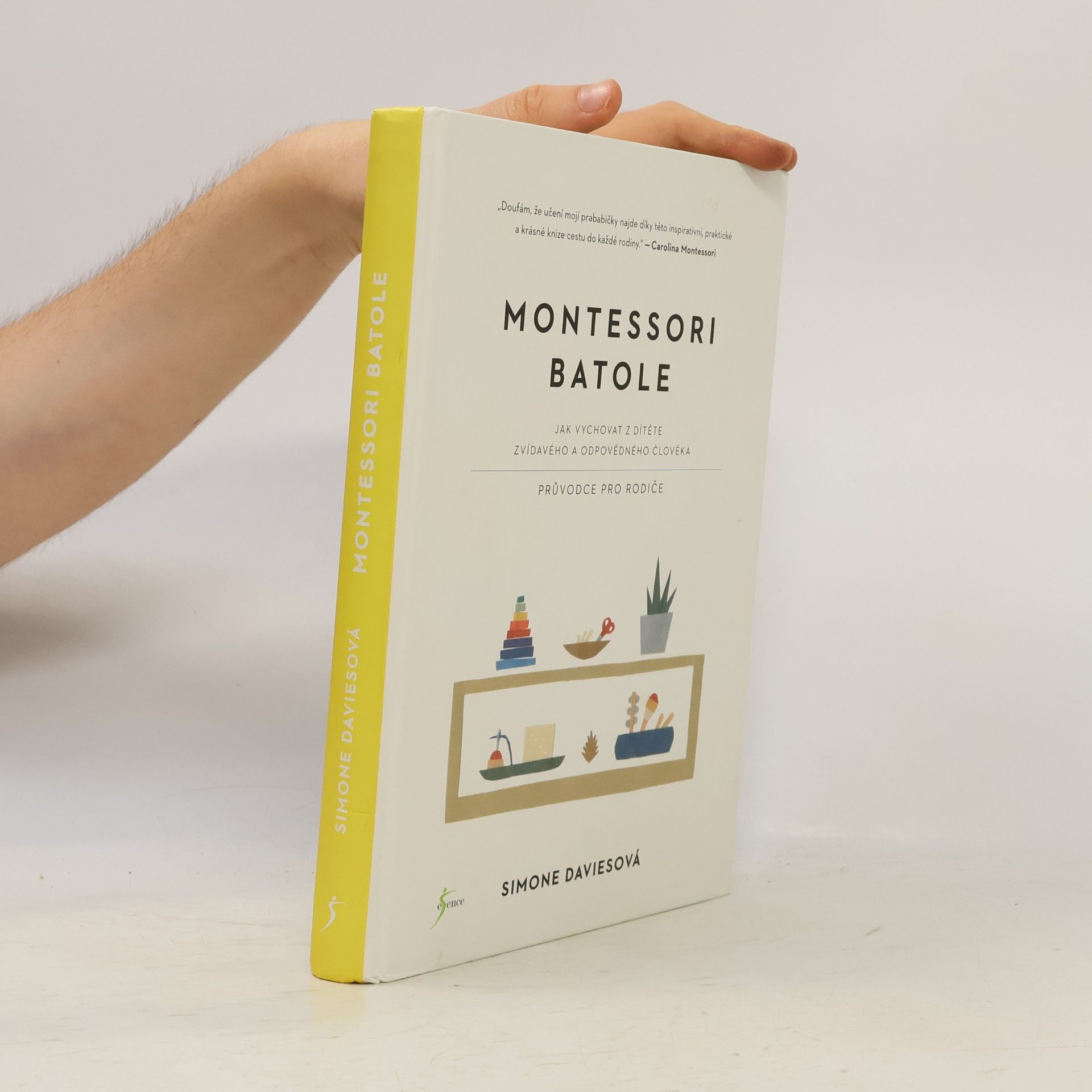 Simone Davies Montessori batole. Jak vychovat z dítěte zvídavého a odpovědného člověka