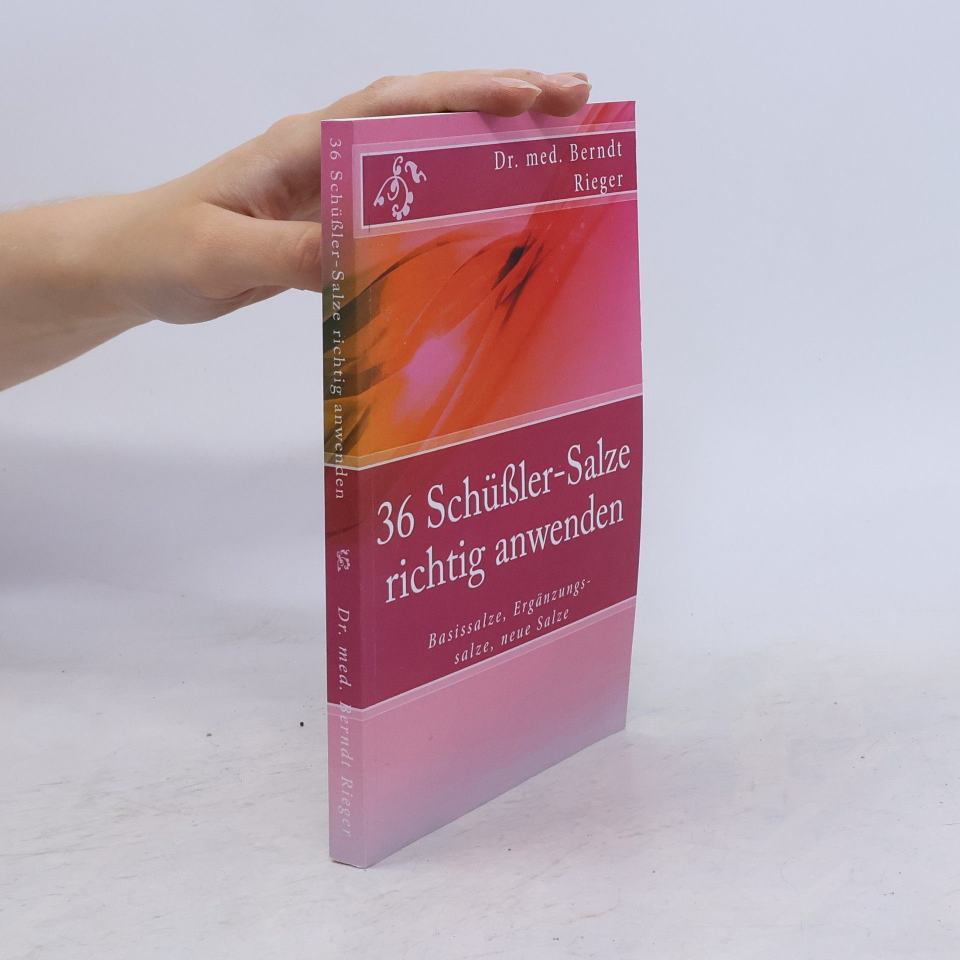 36 Schüßler-Salze richtig anwenden