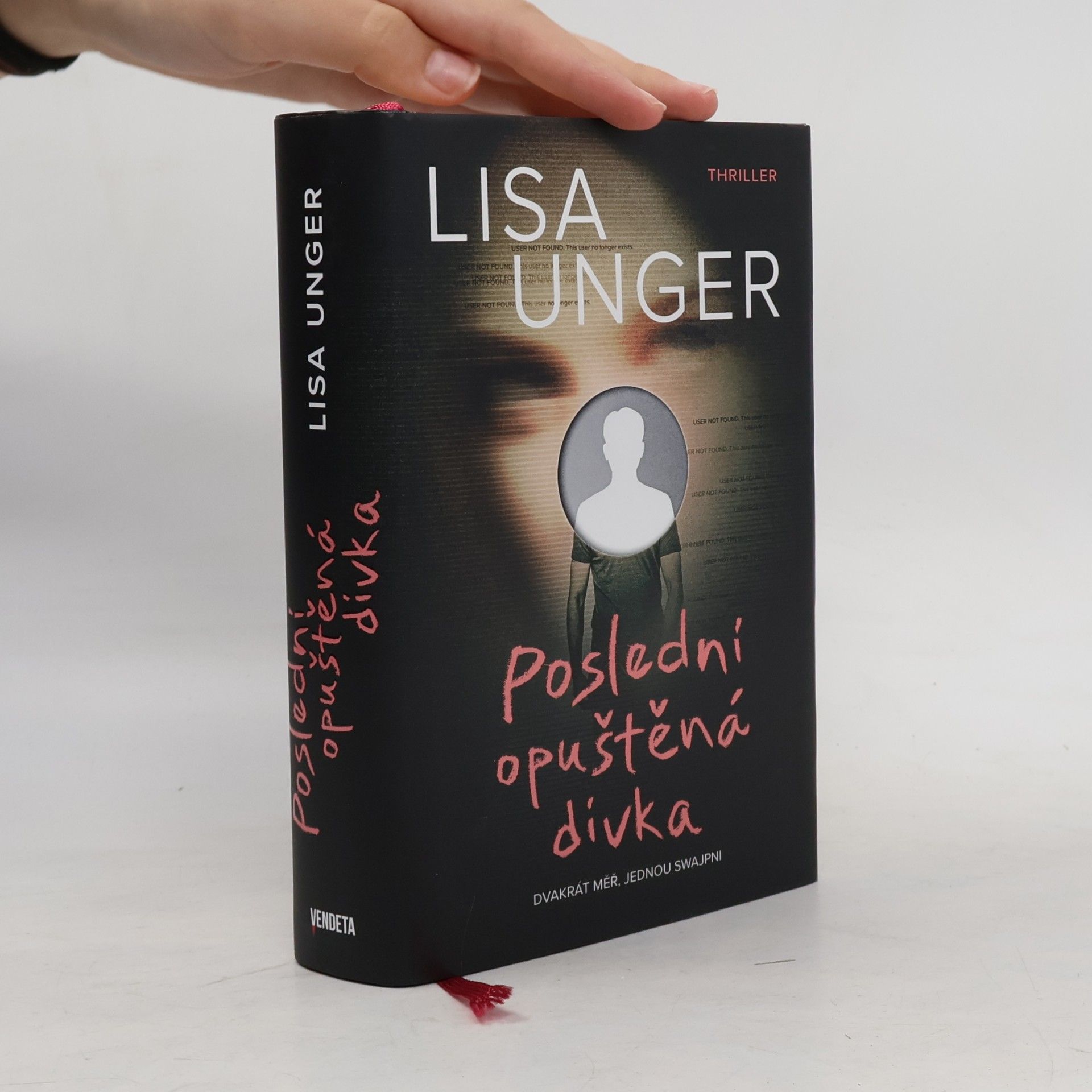 Lisa Unger Poslední opuštěná dívka