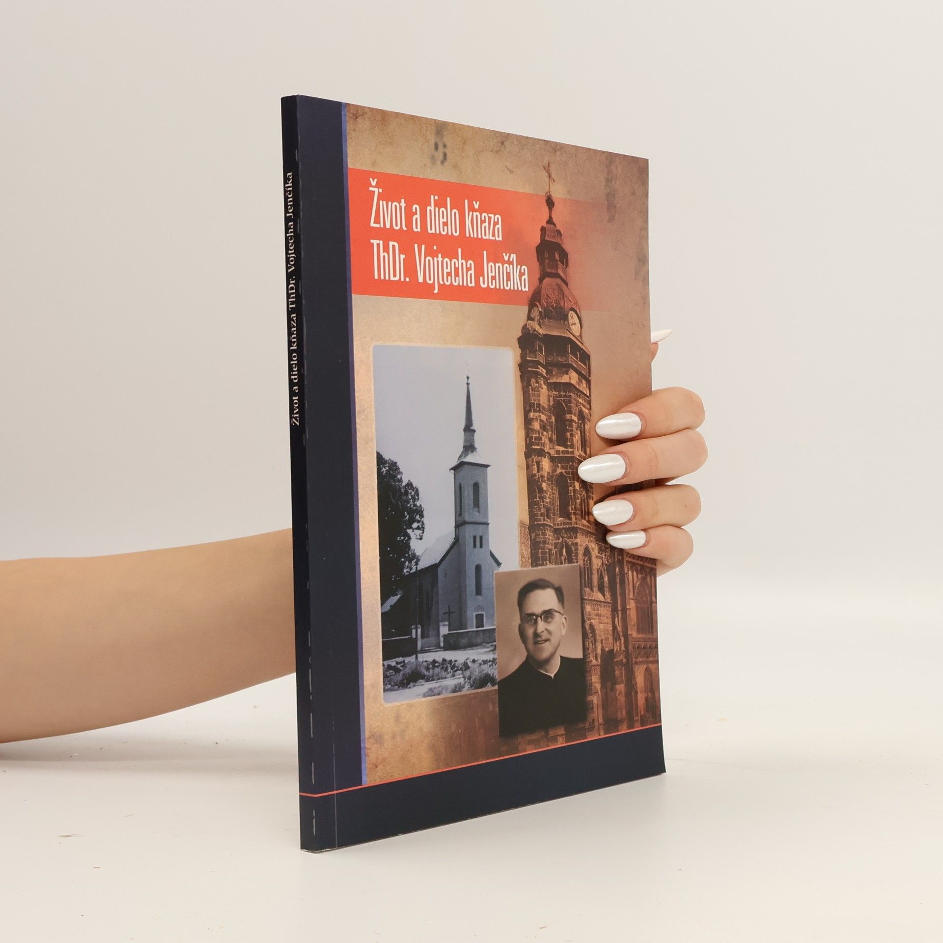 Autorenkollektiv Život a dielo kňaza ThDr. Vojtecha Jenčíka