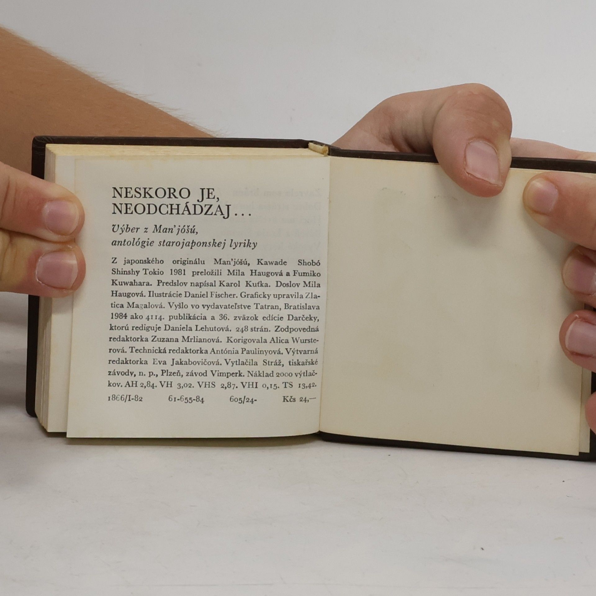 Various authors Neskoro je, neodchádzaj. Výber z Man'jóšú, antológie starojaponskej lyriky