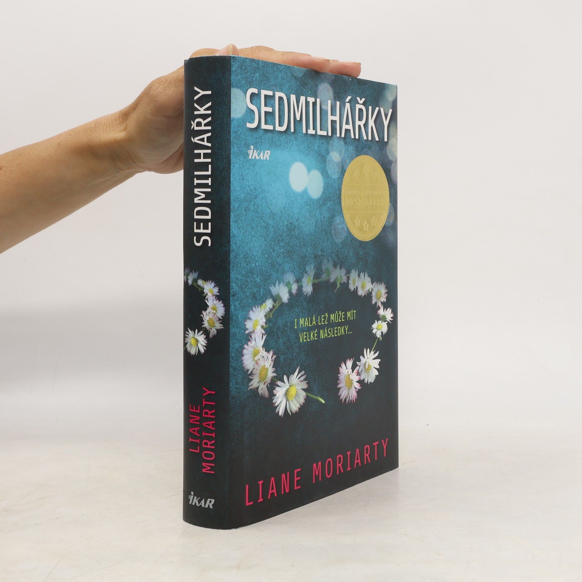 Liane Moriarty Sedmilhářky