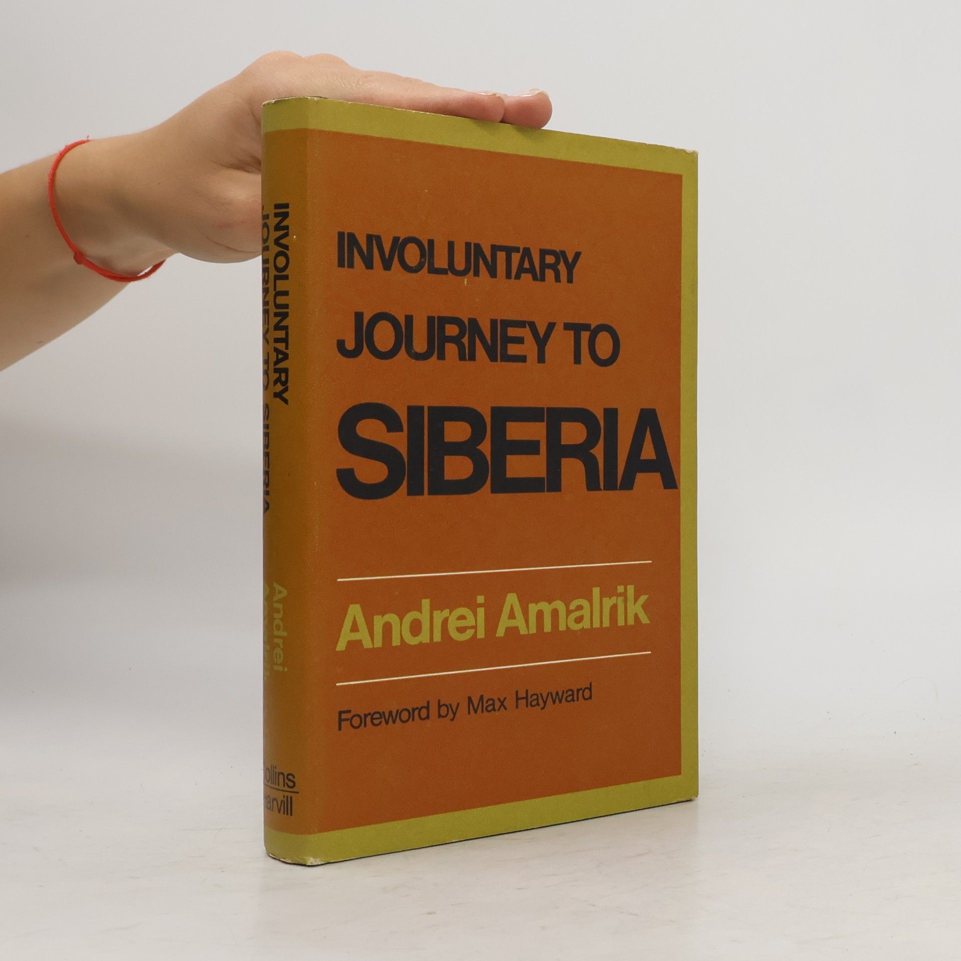 Andrej Amalʹrik Involuntary Journey To Siberia