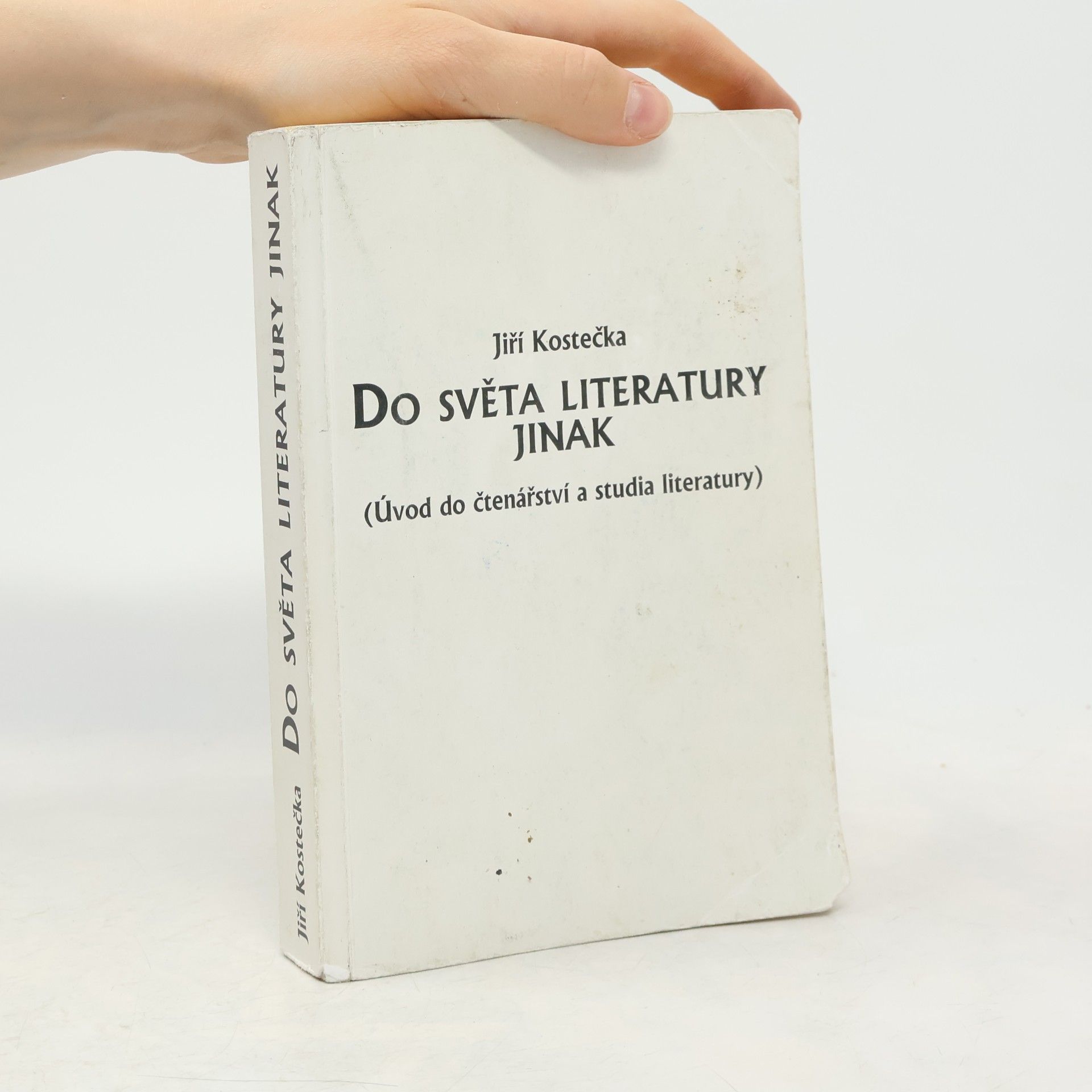 Jiří Kostečka Do světa literatury jinak
