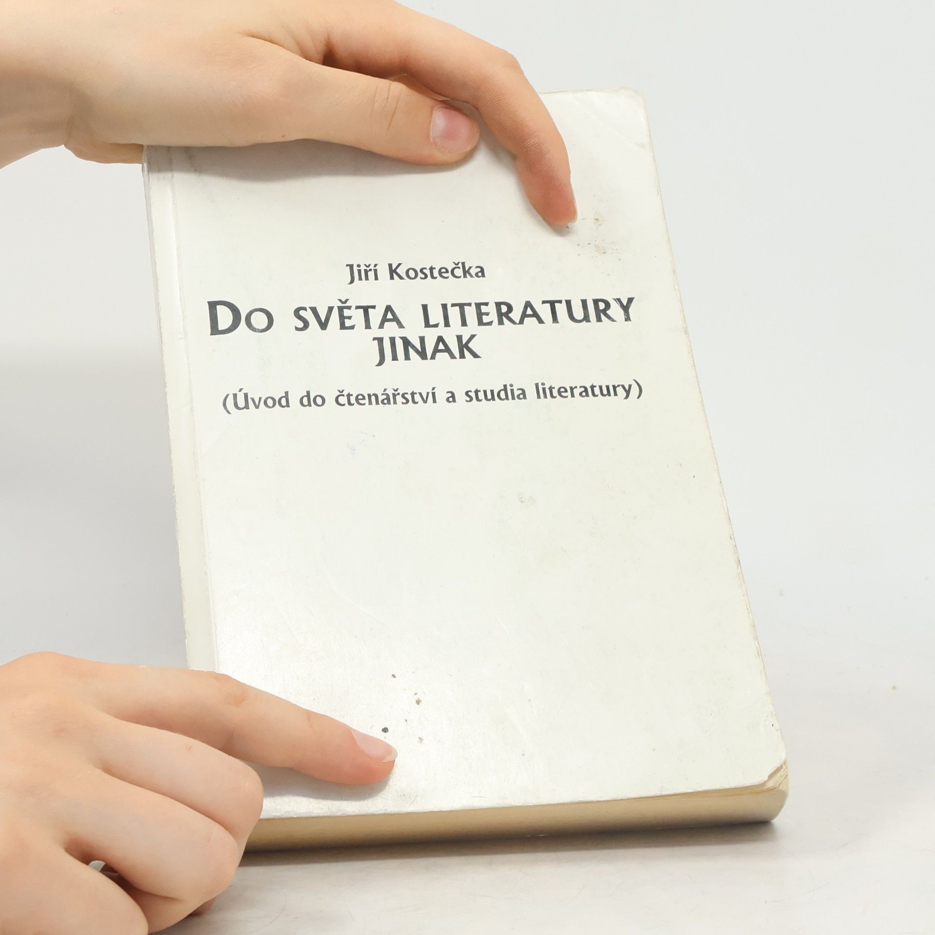 Jiří Kostečka Do světa literatury jinak
