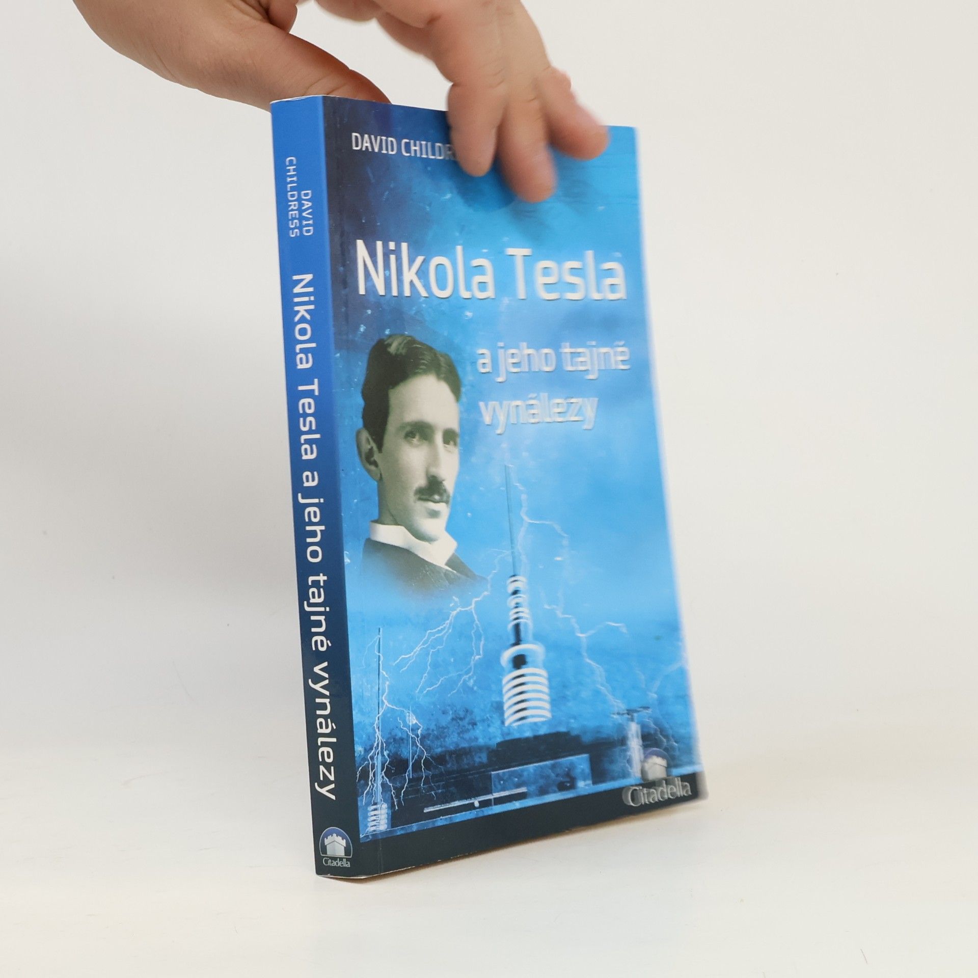 David Hatcher Childress Nikola Tesla a jeho tajné vynálezy