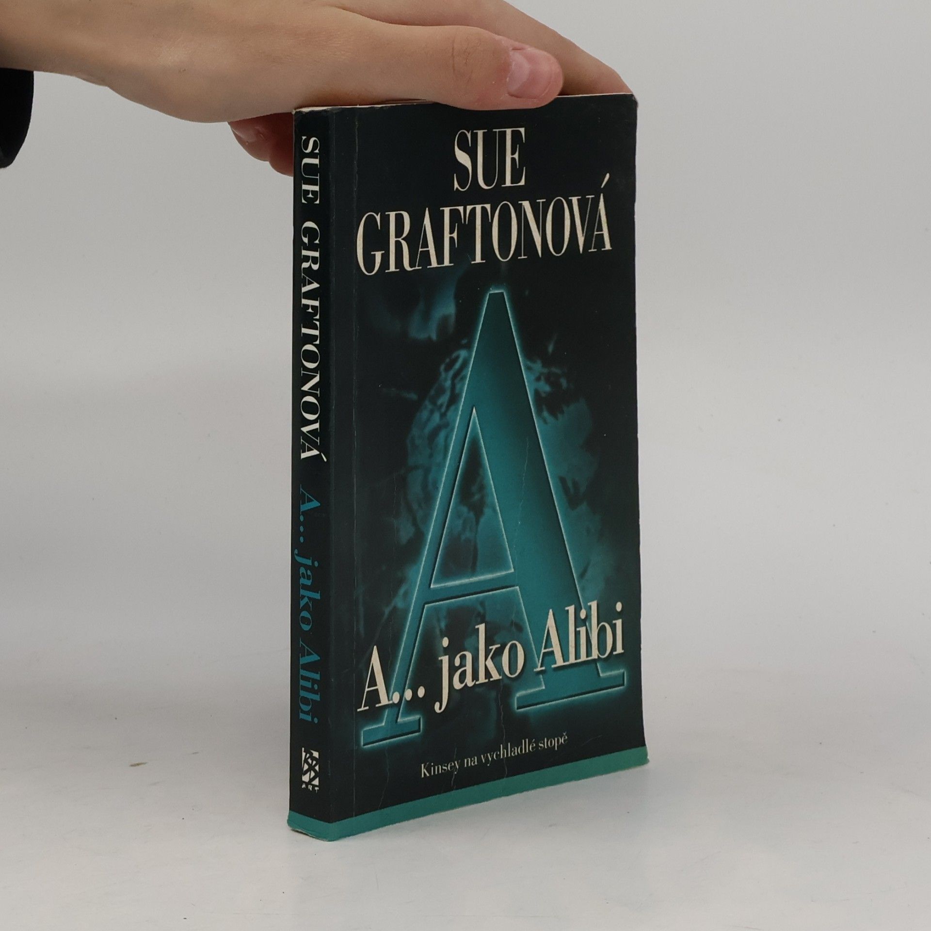 Sue Grafton A... jako alibi