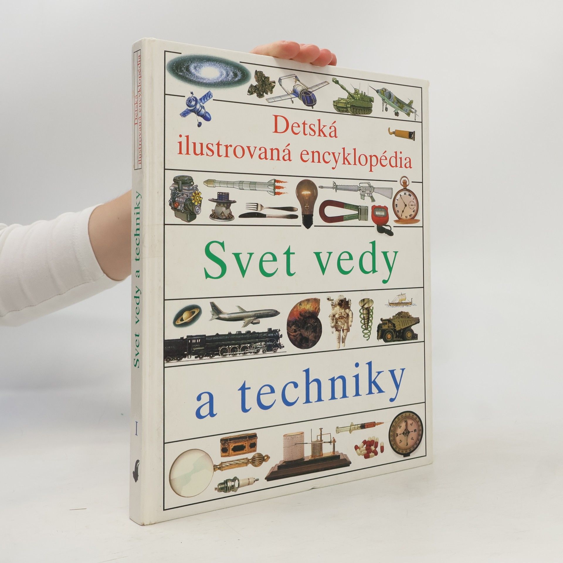 AA.VV. Detská ilustrovaná encyklopédia I. Svet vedy a techniky