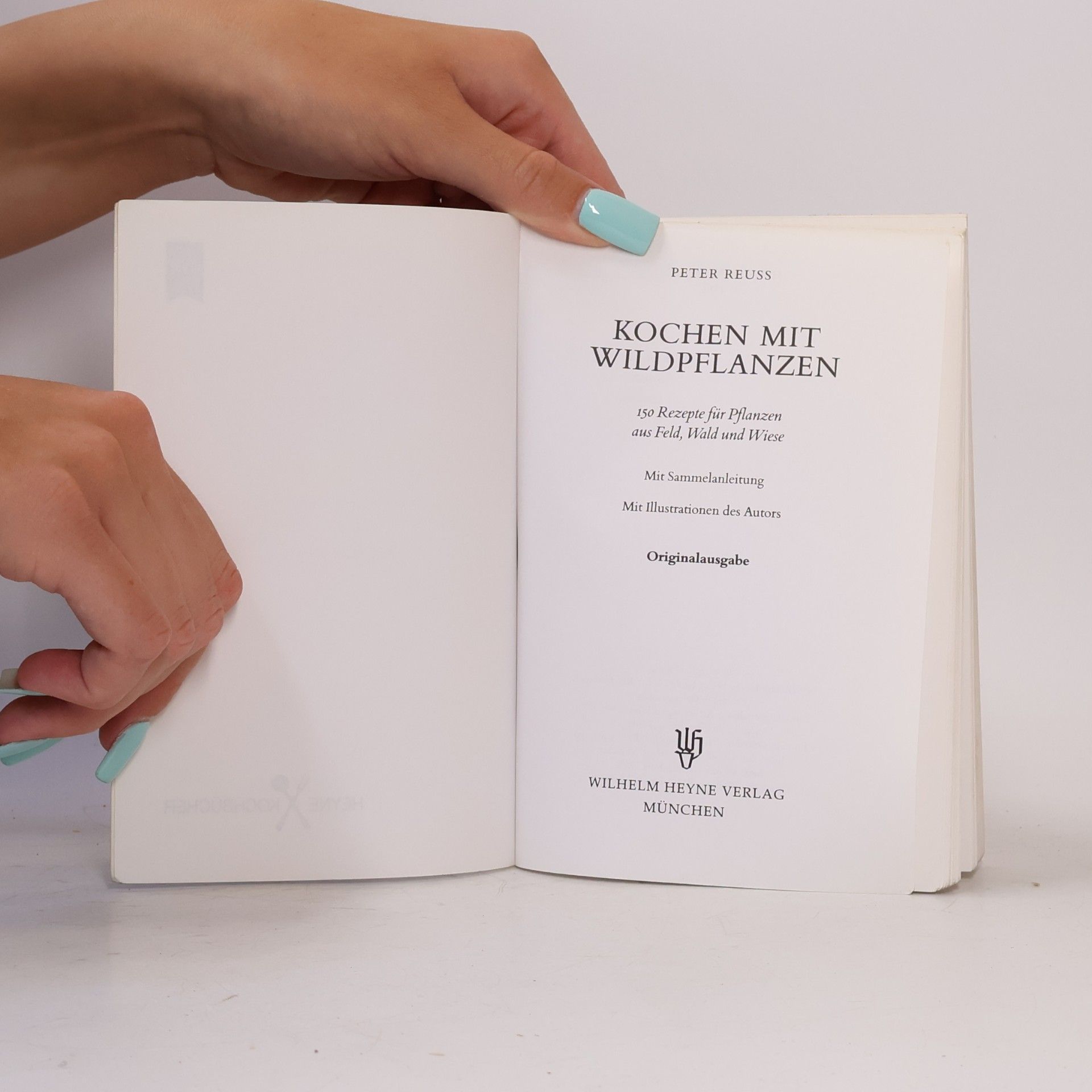 Peter Reuss Kochen mit Wildpflanzen