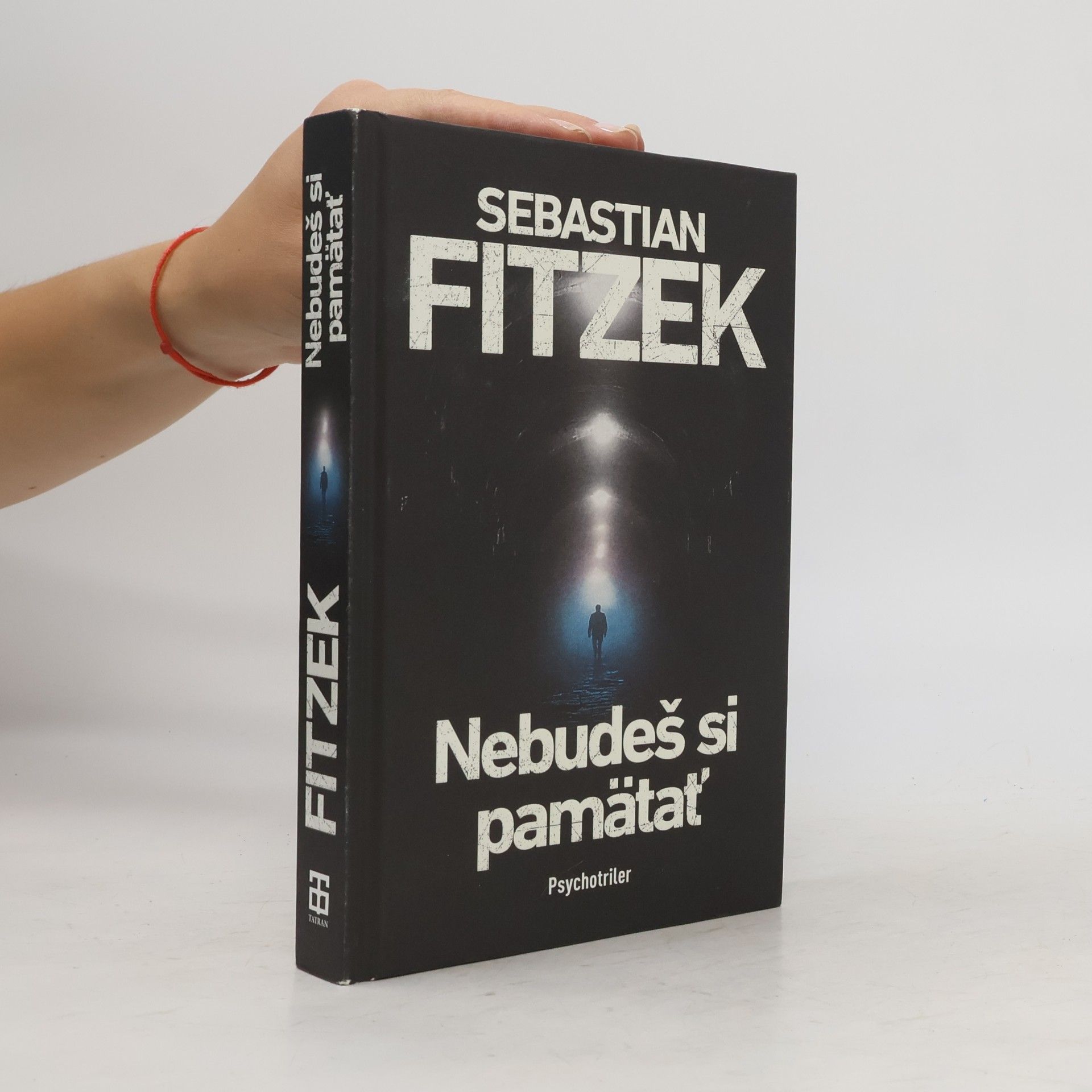 Sebastian Fitzek Nebudeš si pamätať
