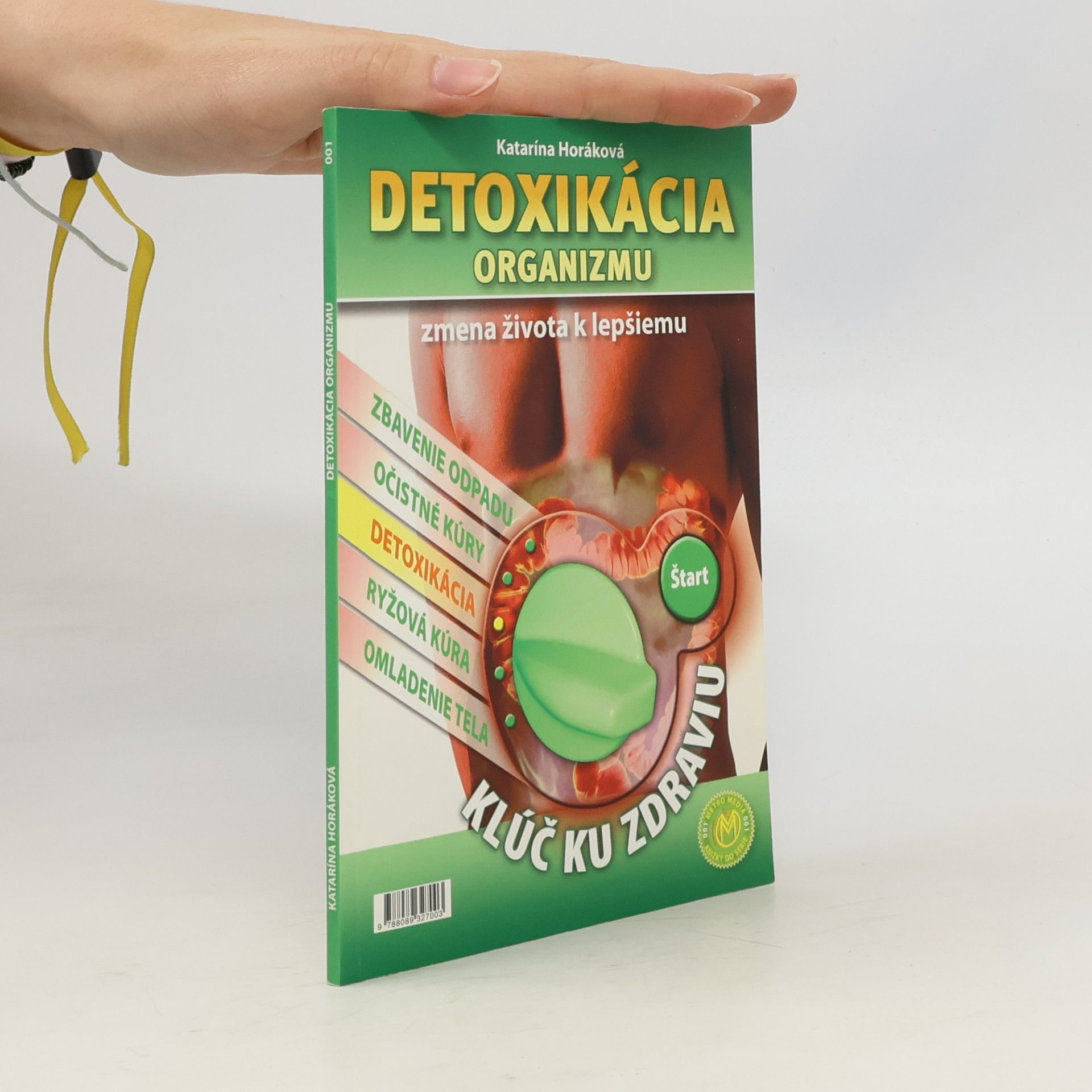 Katarína Horáková Detoxikácia organizmu