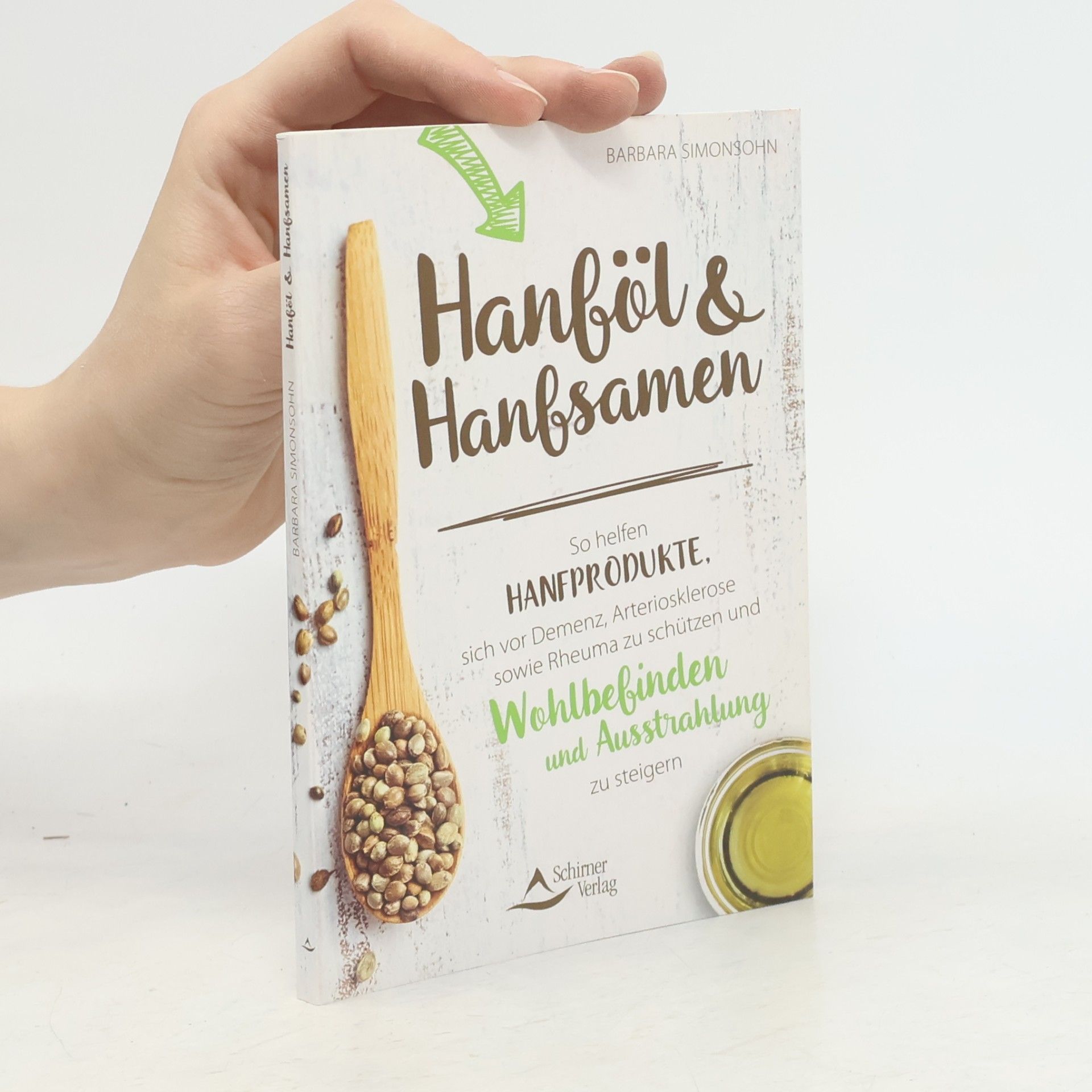 Barbara Simonsohn Hanföl und Hanfsamen