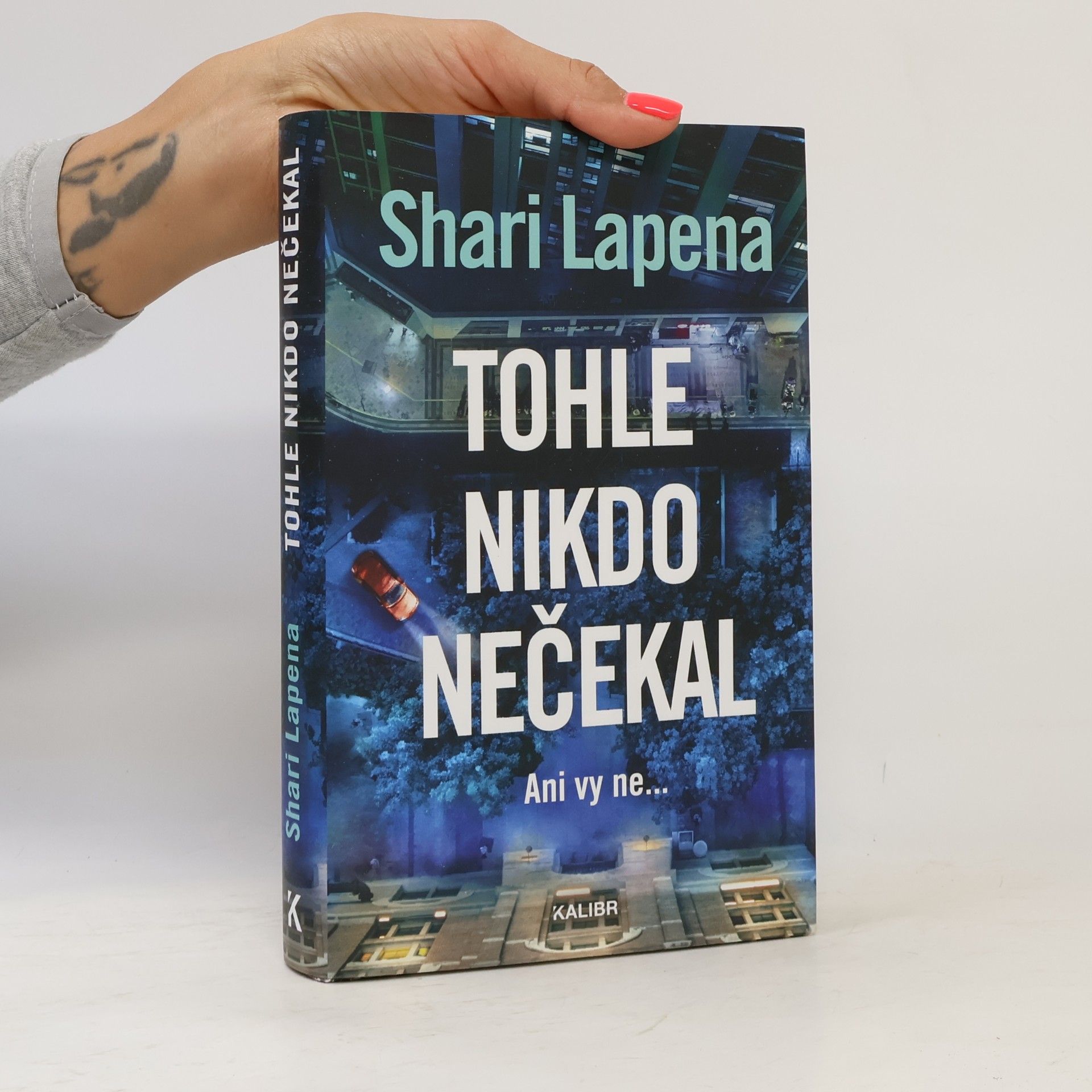 Shari Lapena Tohle nikdo nečekal