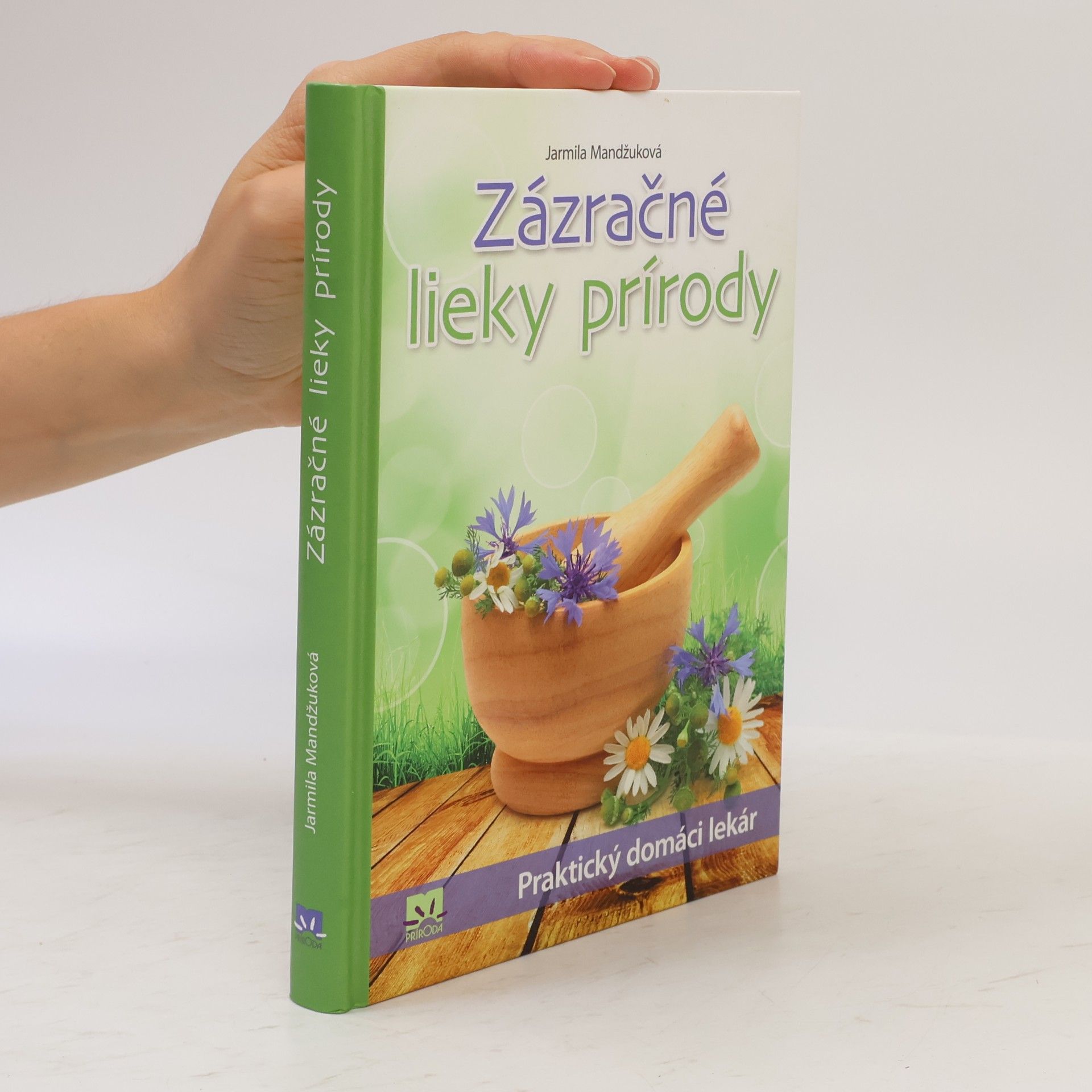 Jarmila Mandžuková Zázračné lieky prírody