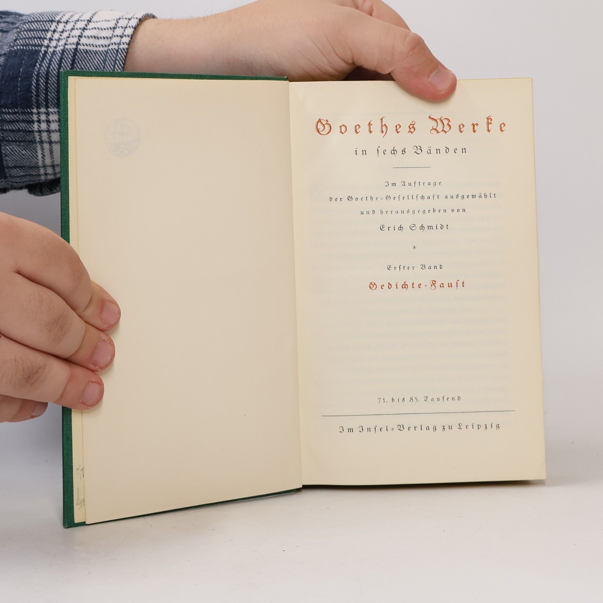 Johann Wolfgang von Goethe Goethes Werke in sechs Bänden. Erster Band. Gedichte. Faust