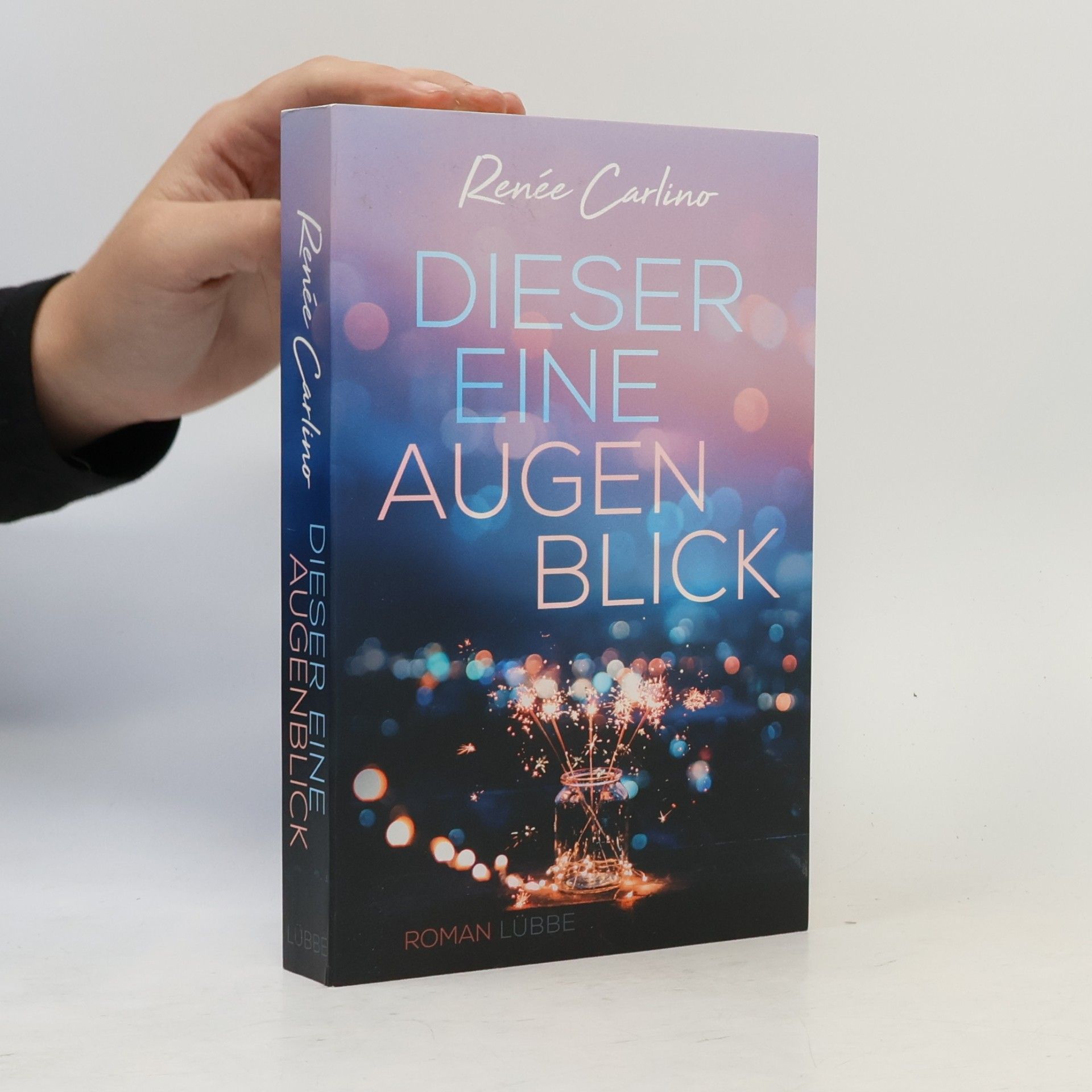 Renée Carlino Dieser eine Augenblick