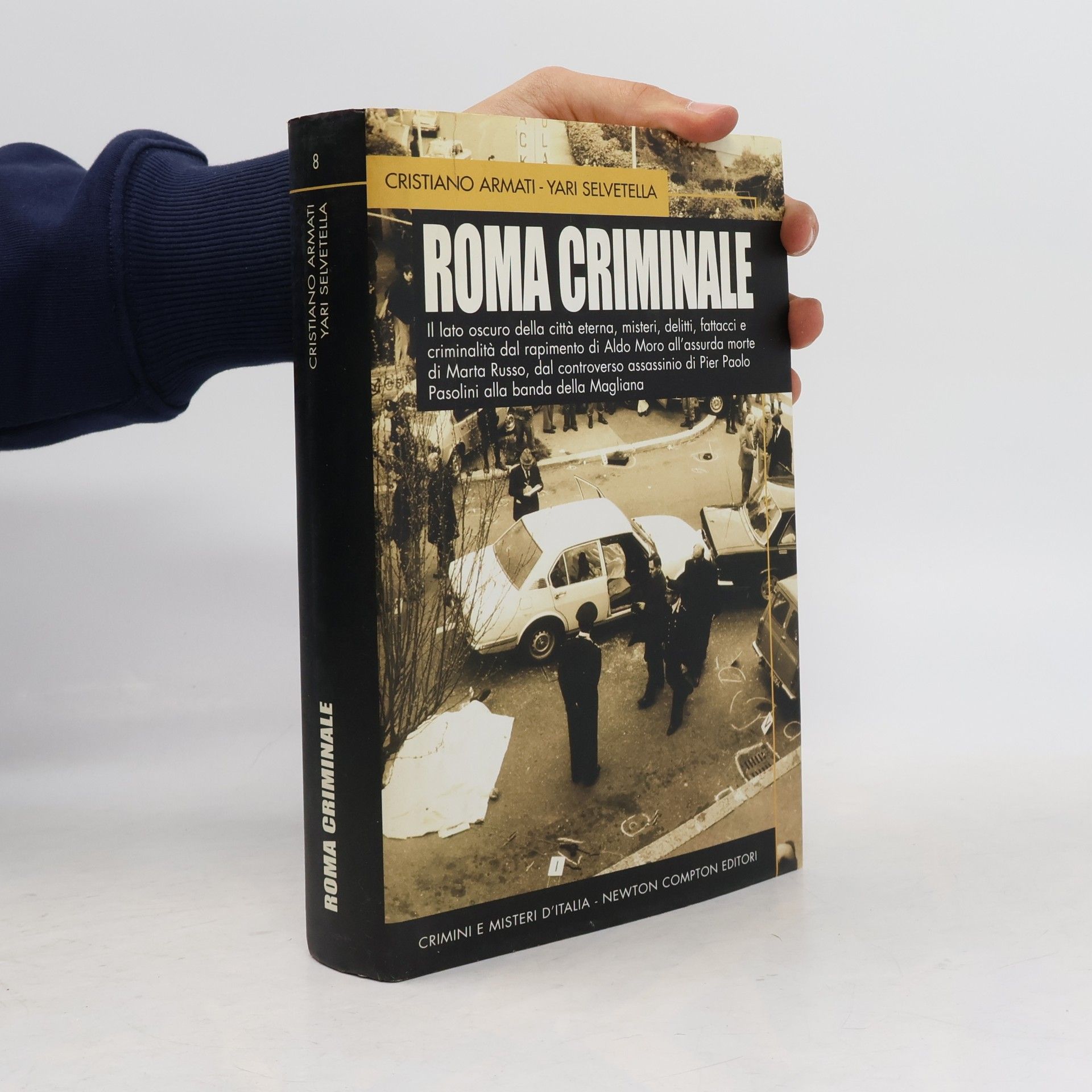 Crimini e Misteri d'Italia - 8: Roma criminale