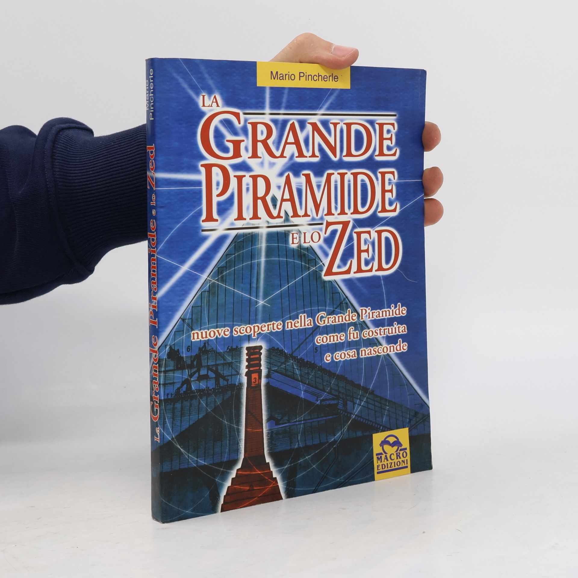 La Grande Piramide e lo Zed