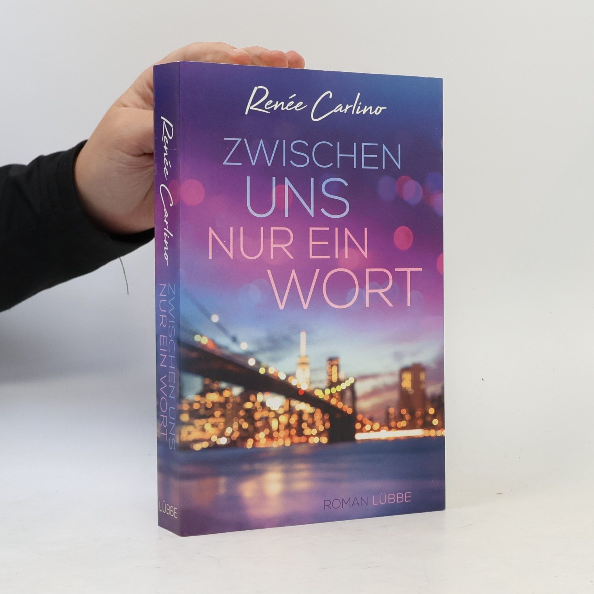 Renée Carlino Zwischen uns nur ein Wort