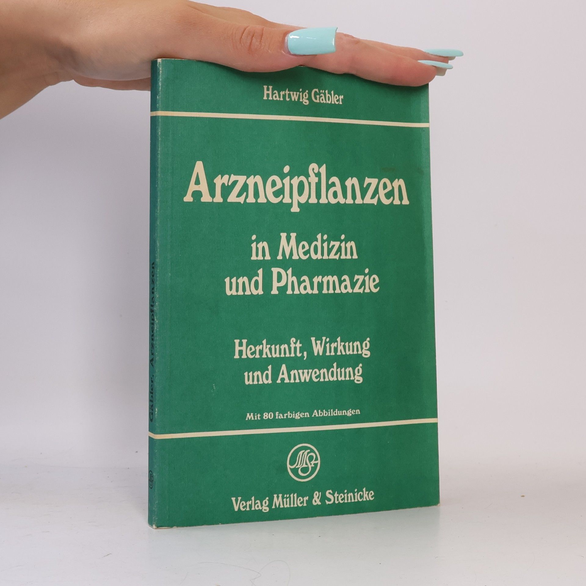 Arzneipflanzen in Medizin und Pharmazie