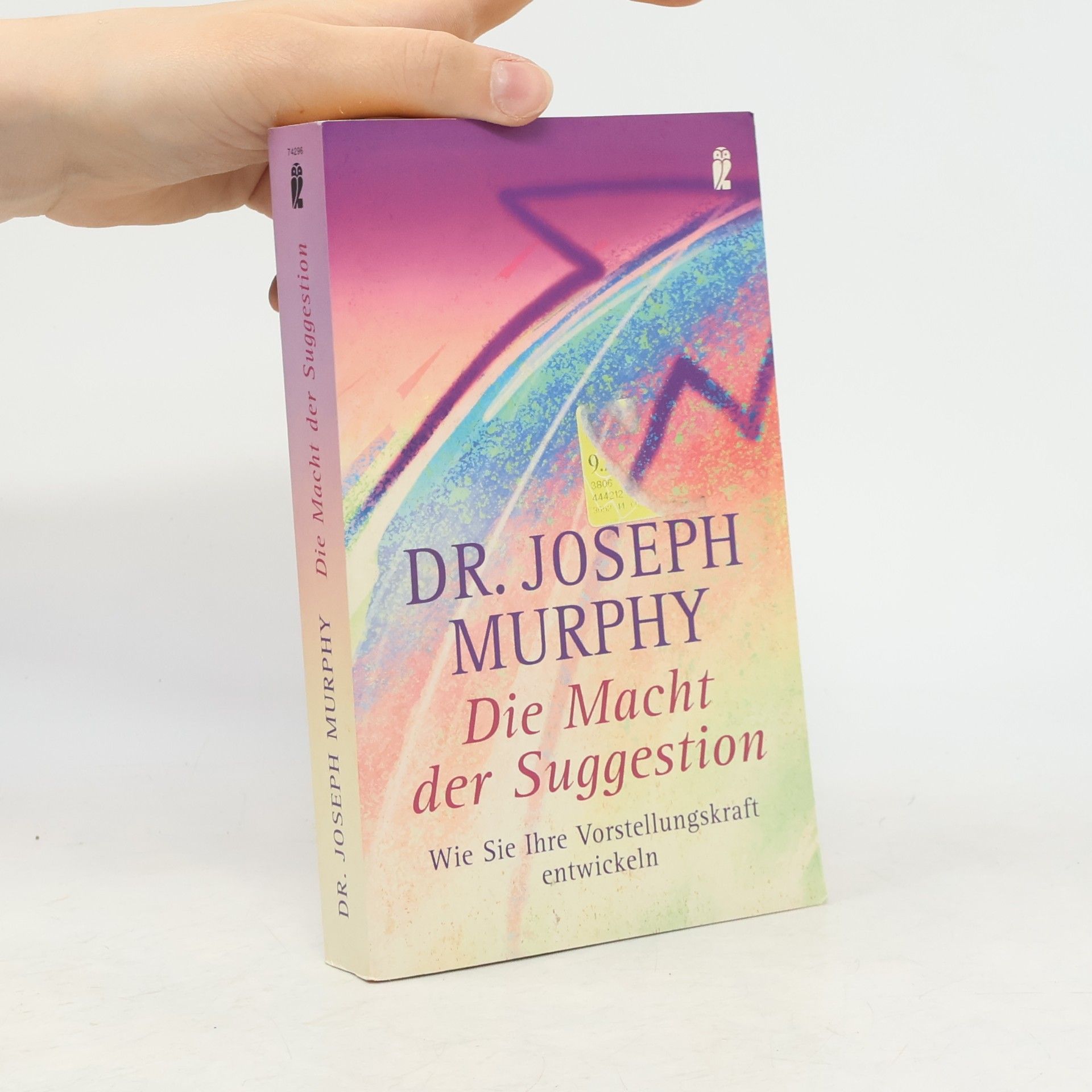 Joseph Murphy Die Macht der Suggestion