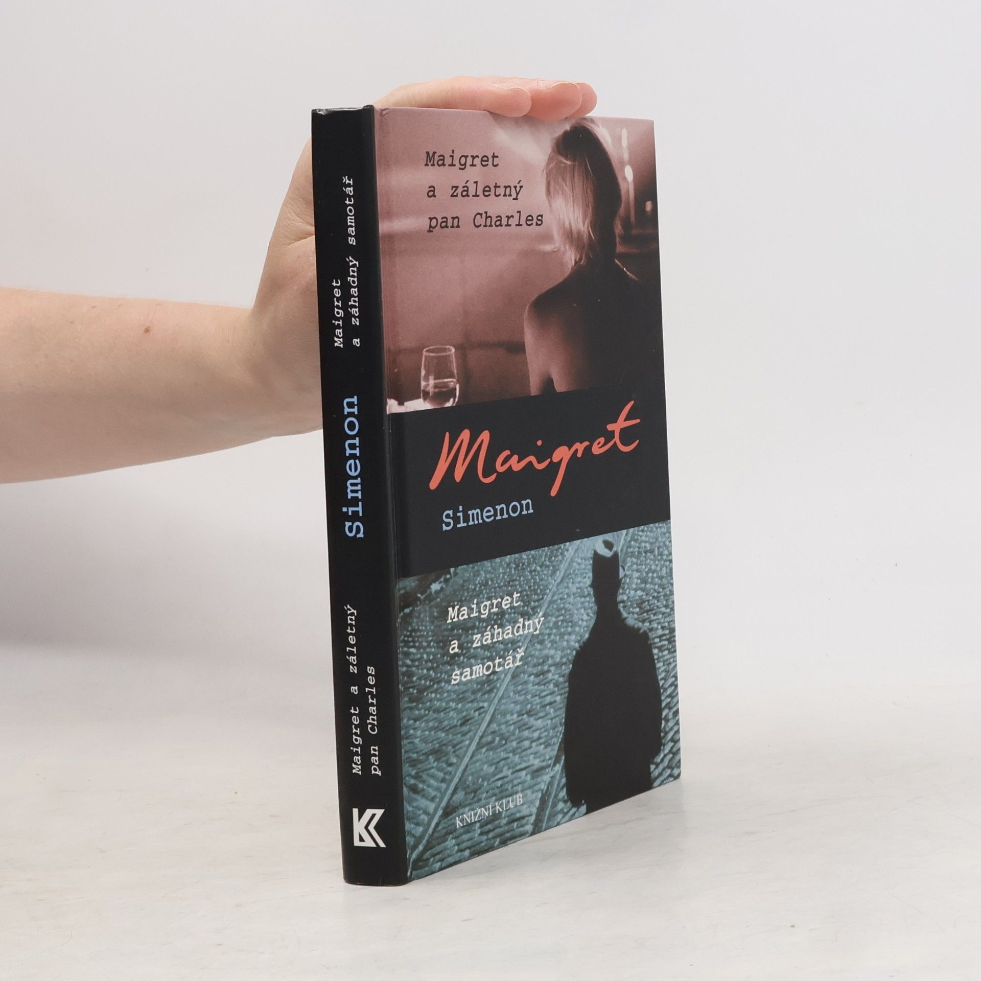 Georges Simenon Maigret a záletný pan Charles ; Maigret a záhadný samotář