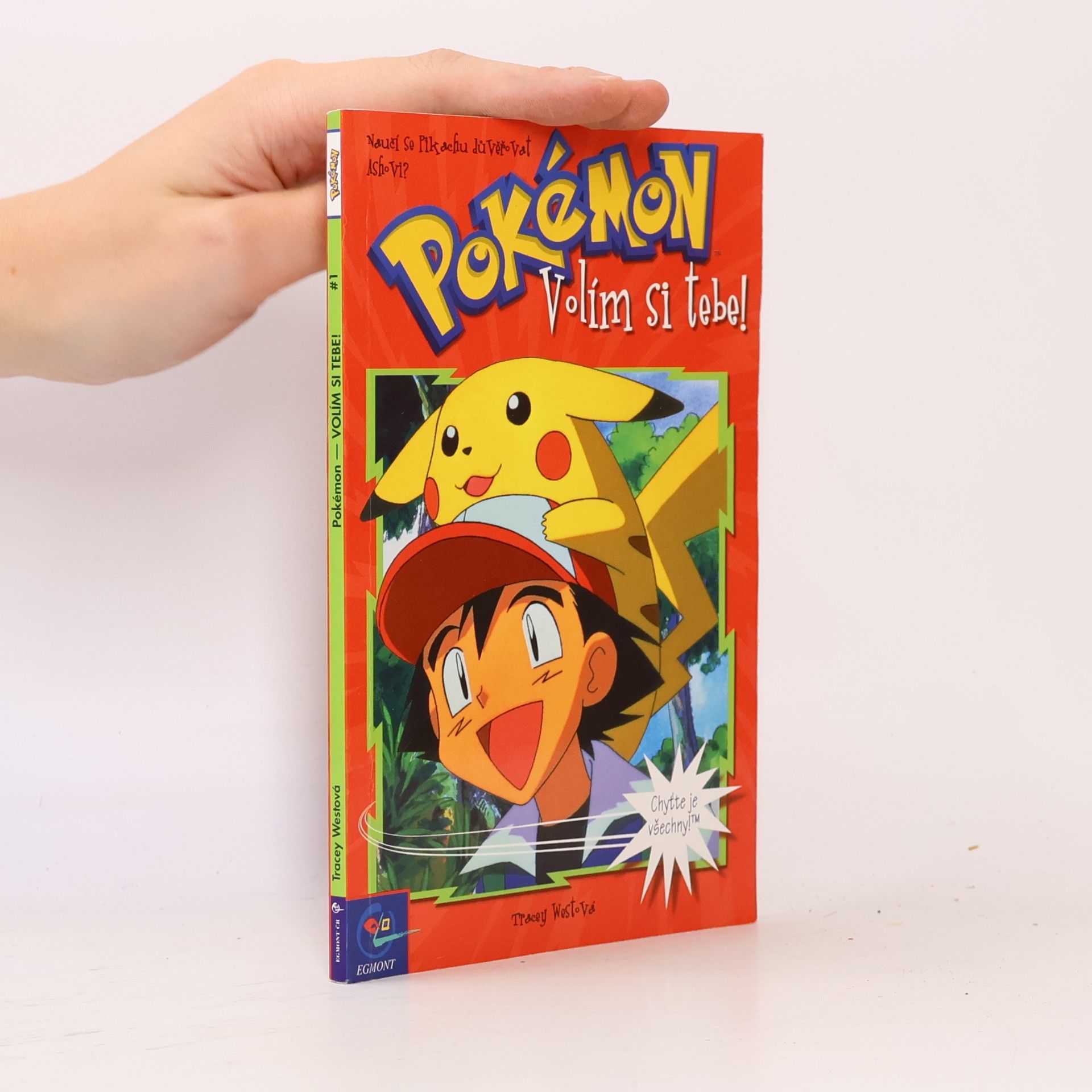 Tracey West Pokémon, číslo 1: Volím si tebe!
