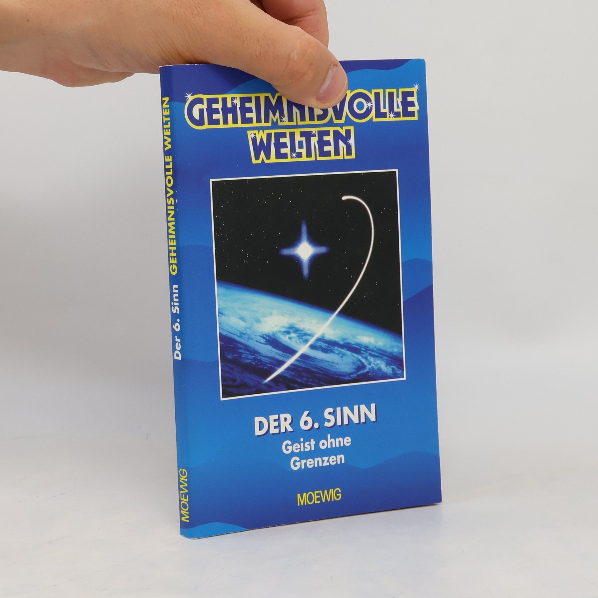 Autorenkollektiv Geheimnisvolle Welten. Der 6. Sinn