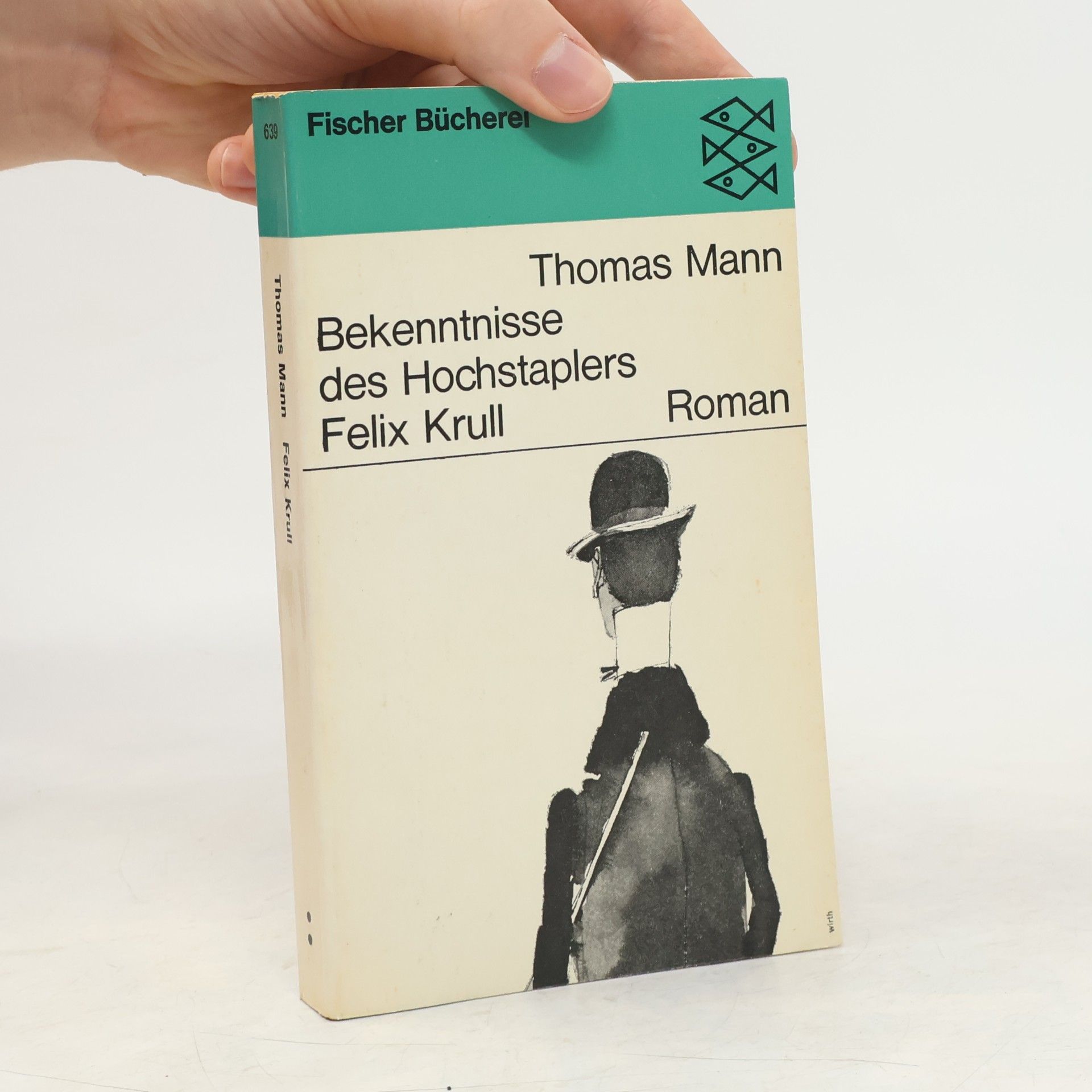 Thomas Mann Bekenntnisse des Hochstaplers Felix Krull