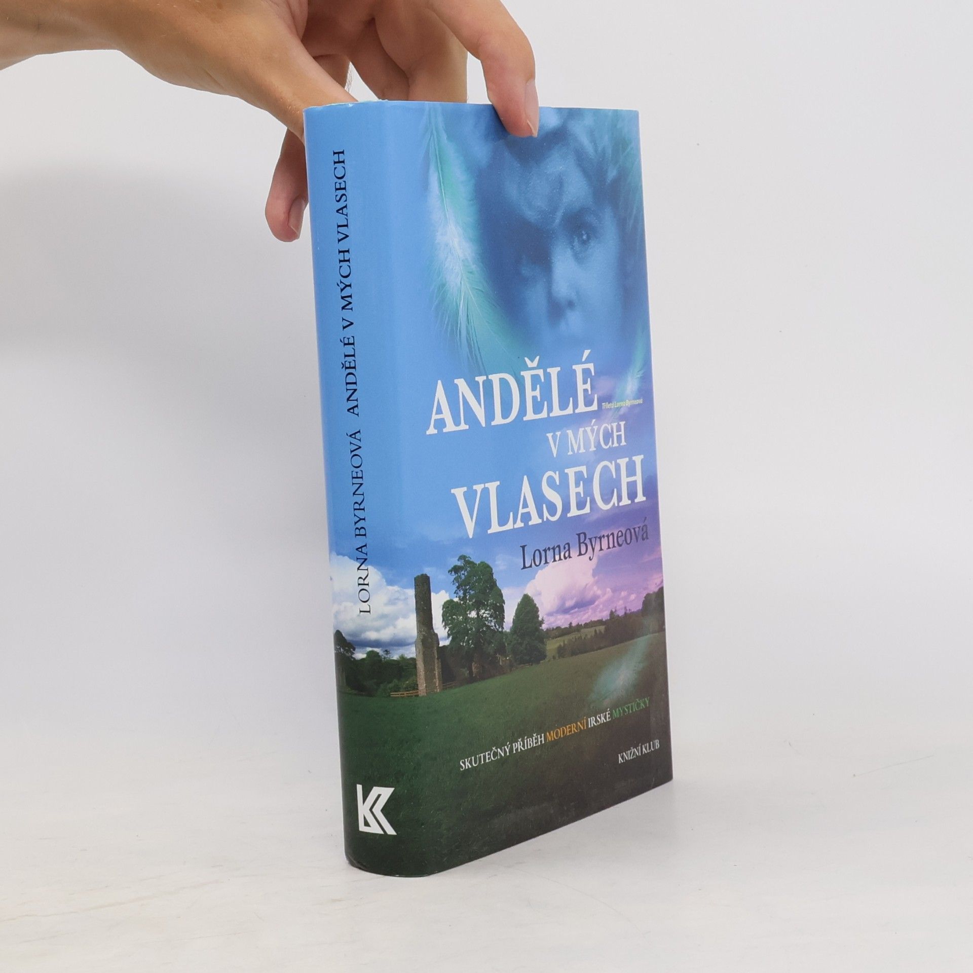 Lorna Byrne Andělé v mých vlasech : vzpomínky