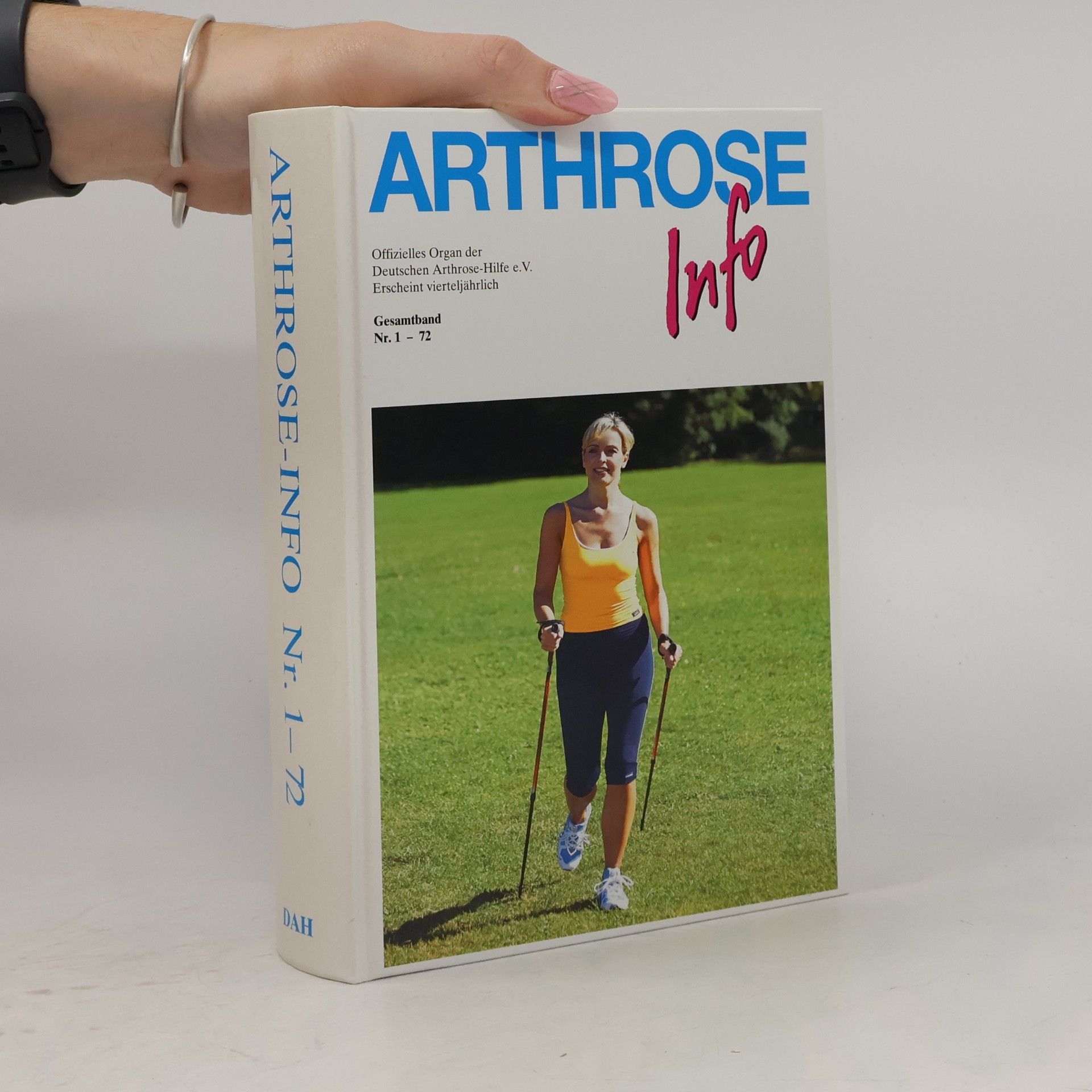 Autorenkollektiv Arthrose Info Nr. 1-72