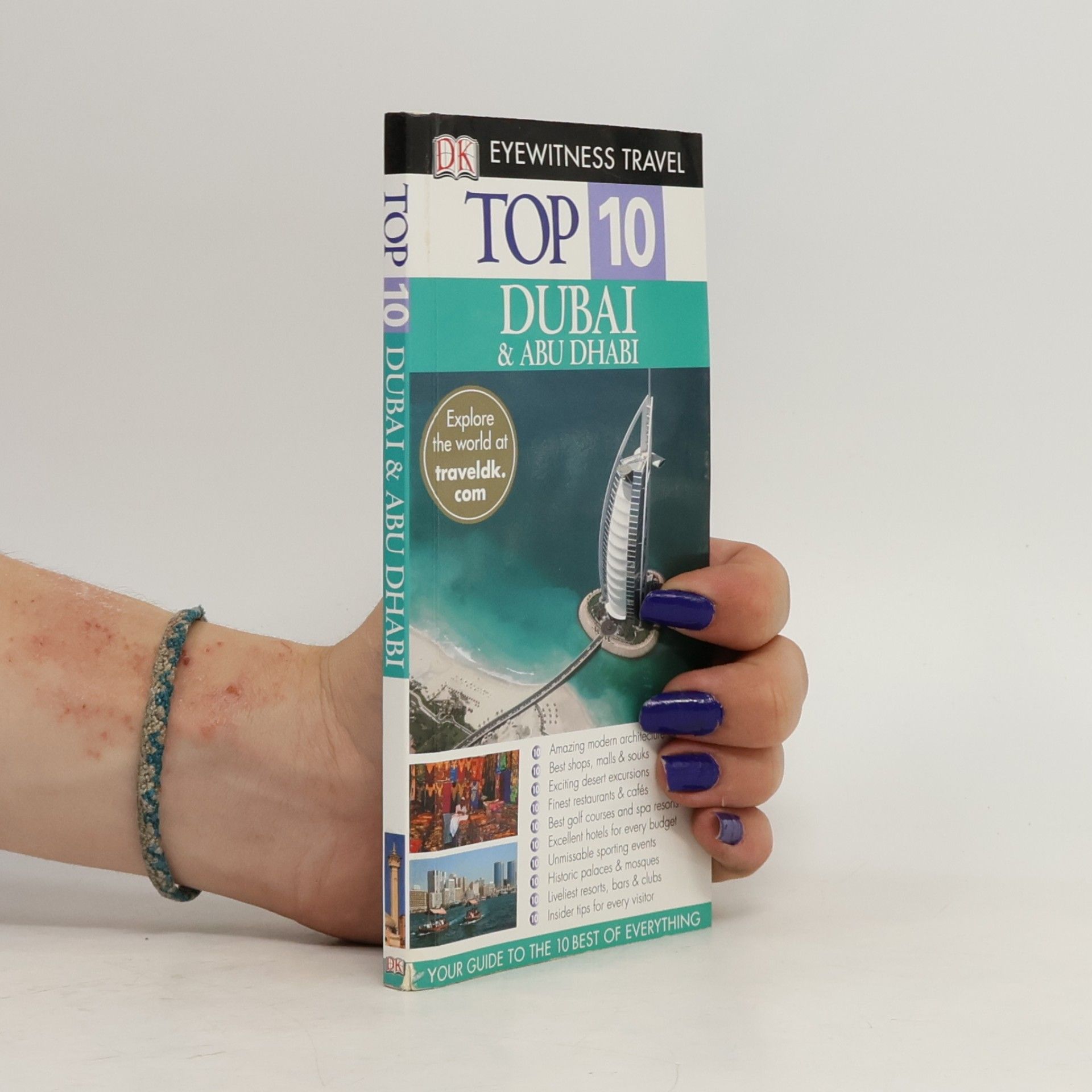 Sarah Monaghan DK Eyewitness Travel Top 10: Top 10 Dubai & Abu Dhabi