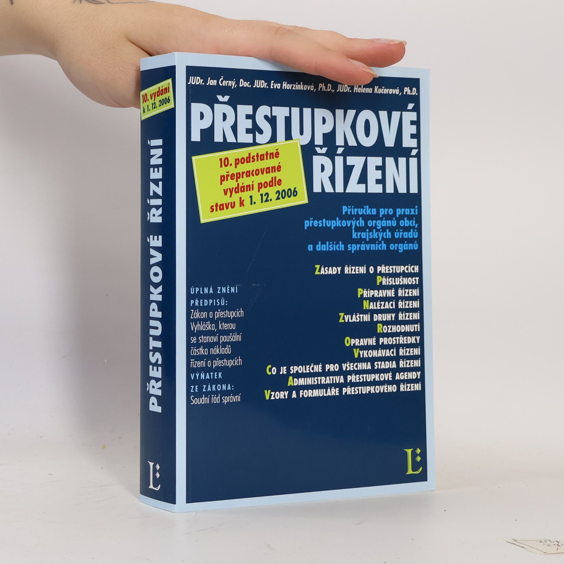 Helena Kučerová Přestupkové řízení: příručka pro praxi přestupkových orgánů obcí, krajských úřadů a dalších správních orgánů