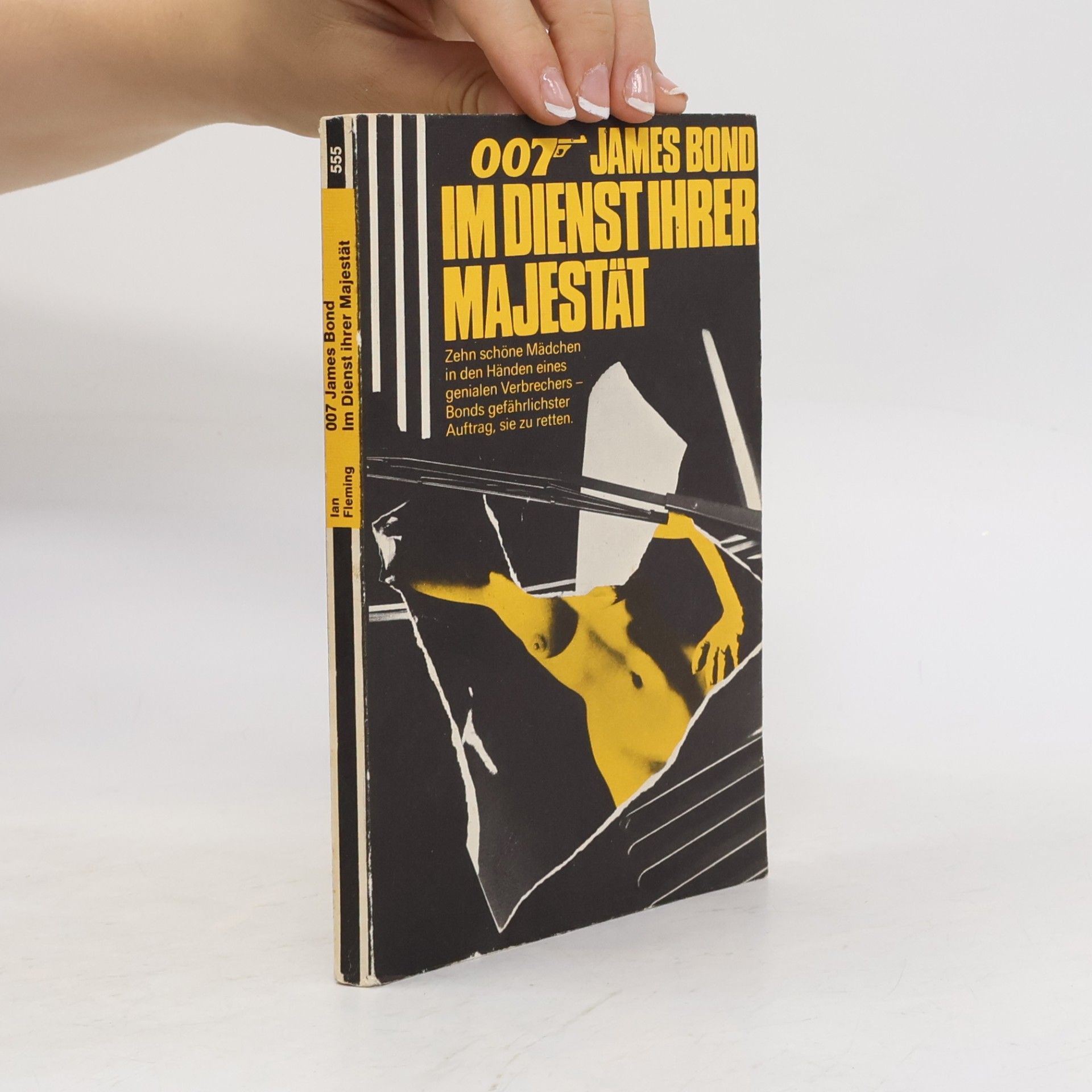 Ian Fleming 007 James Bond: Im Dienste Ihrer Majestat