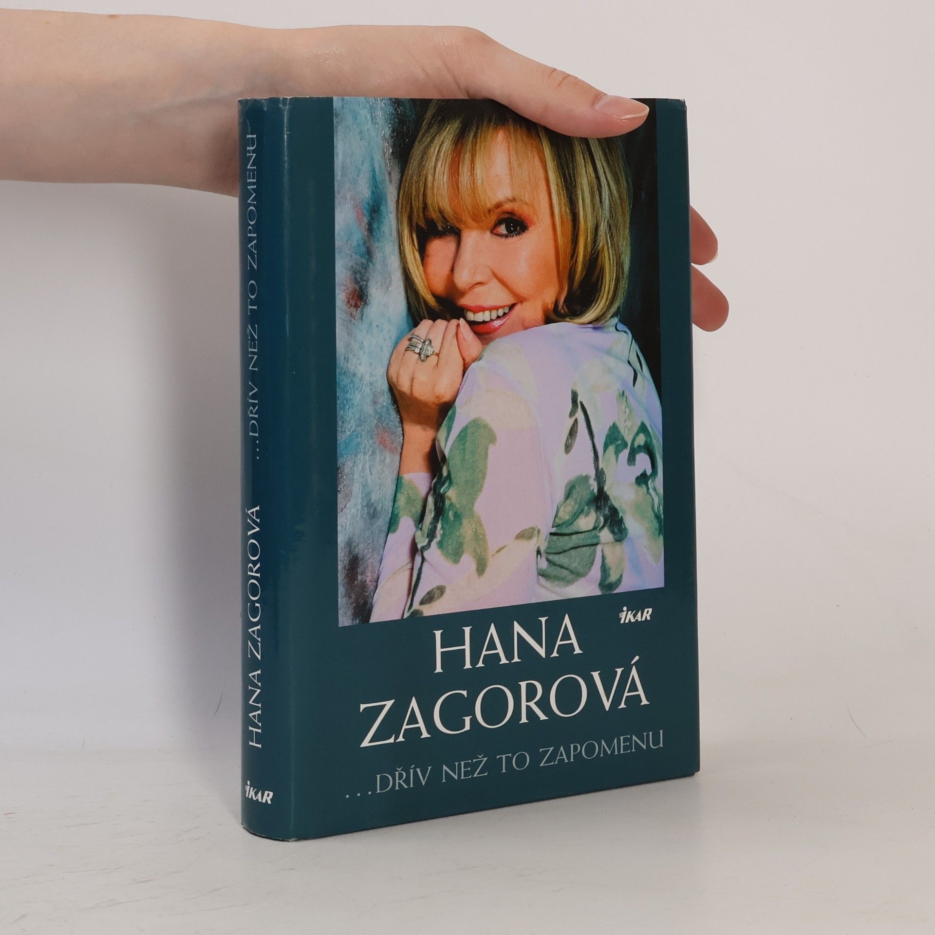 Hana Zagorová Hana Zagorová. Dřív než to zapomenu