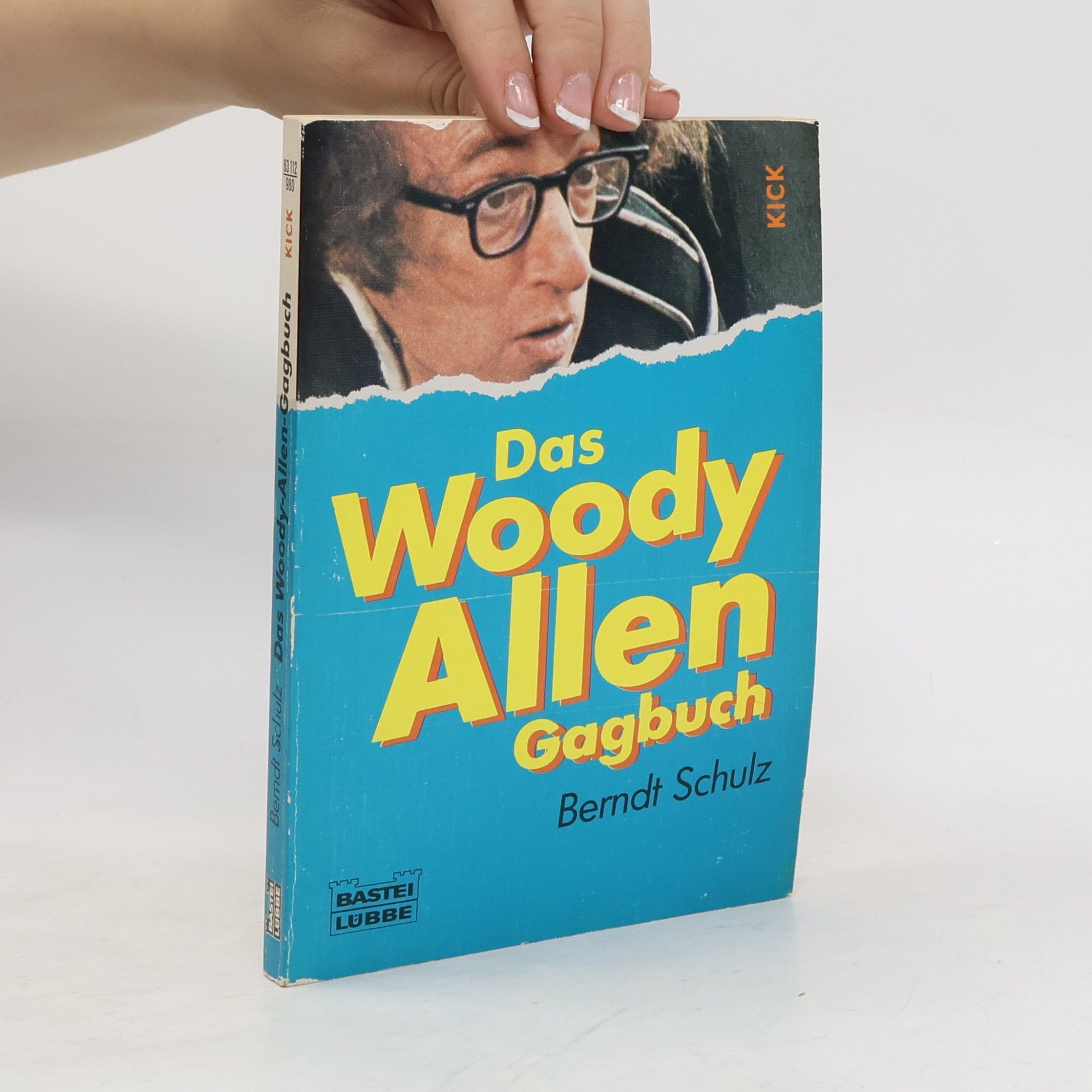 Berndt Schulz KICK: Das Woody-Allen-Gagbuch