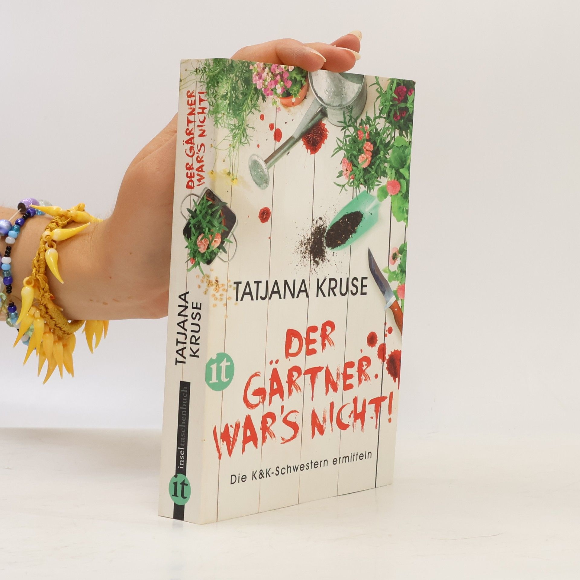 Tatjana Kruse Der Gärtner war's nicht!