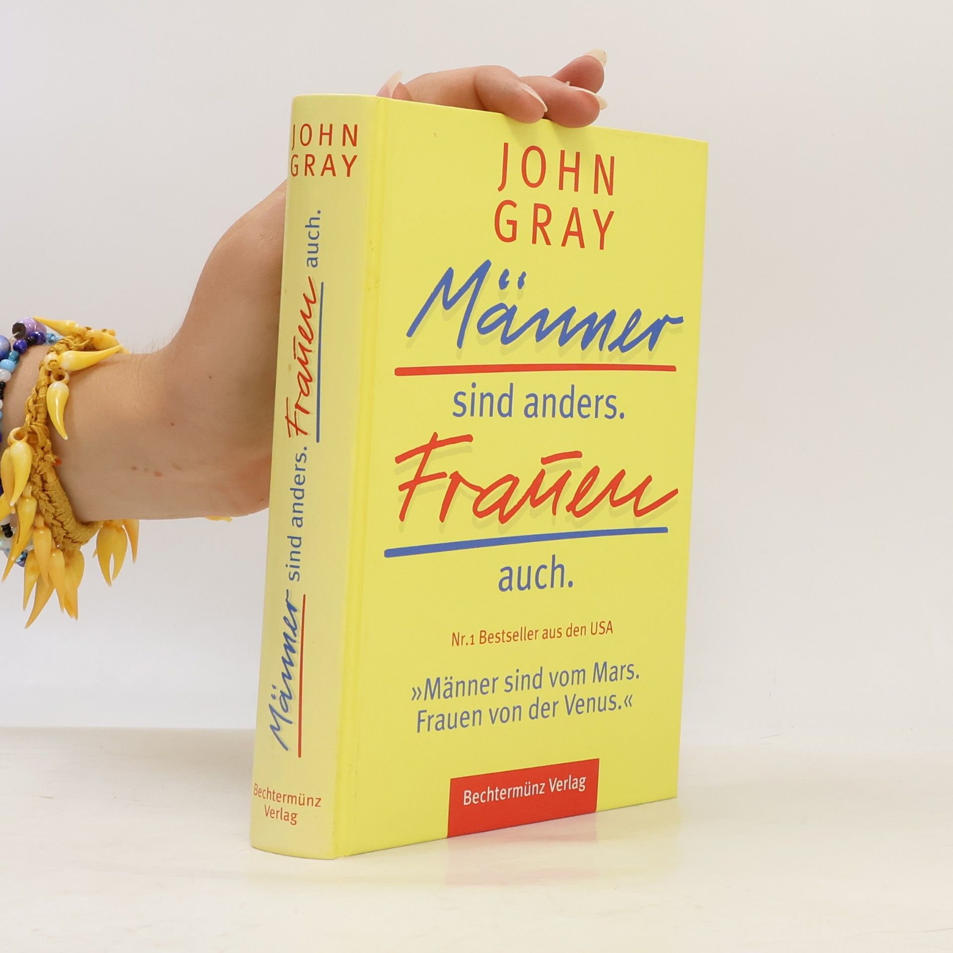 John Gray Männer sind anders. Frauen auch.