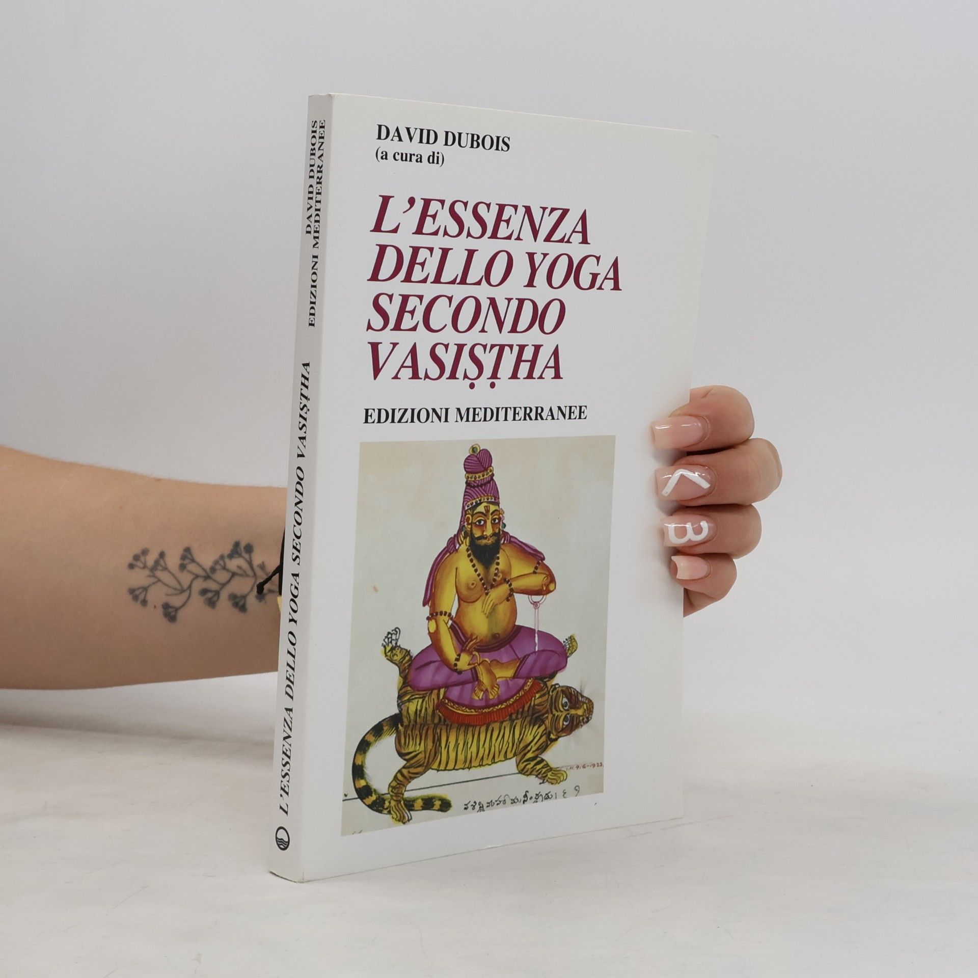 David Dubois L'essenza dello yoga secondo Vasistha