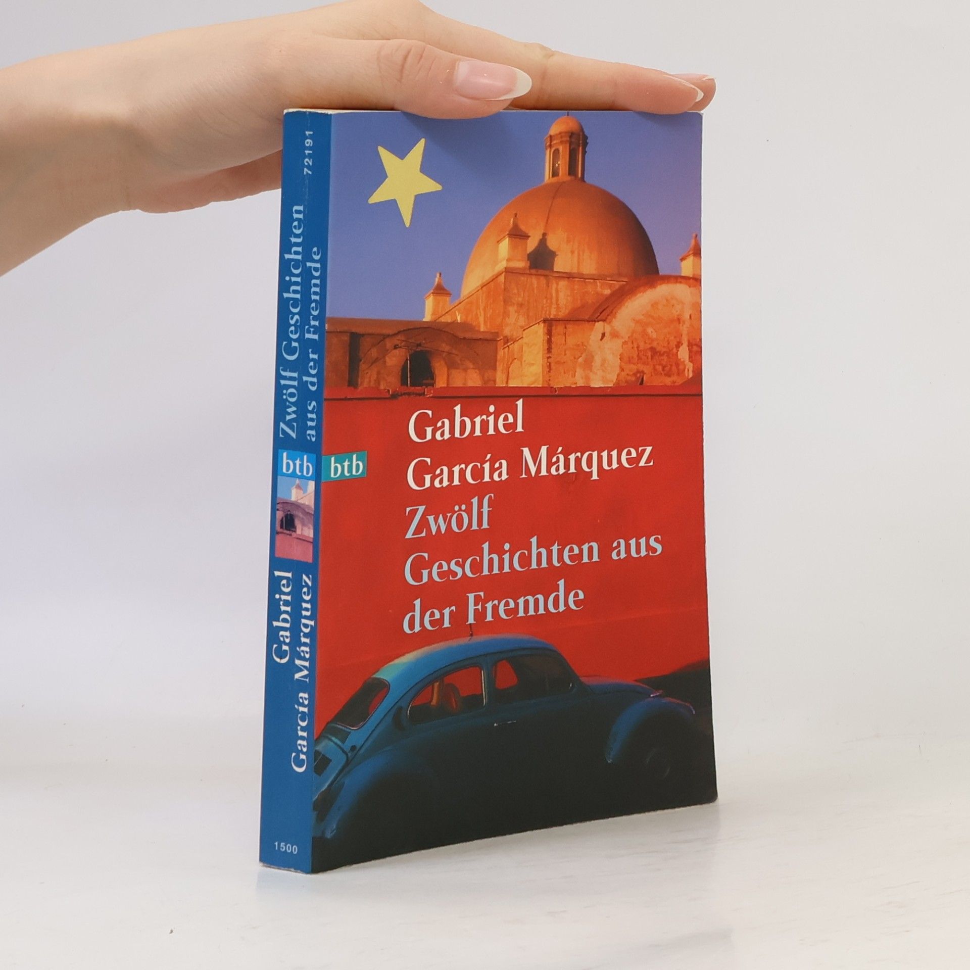 Gabriel García Márquez Zwölf Geschichten aus der Fremde